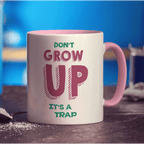 Don't Grow Up It's a Trap Mug - Standard 330ml (11oz) / Pink