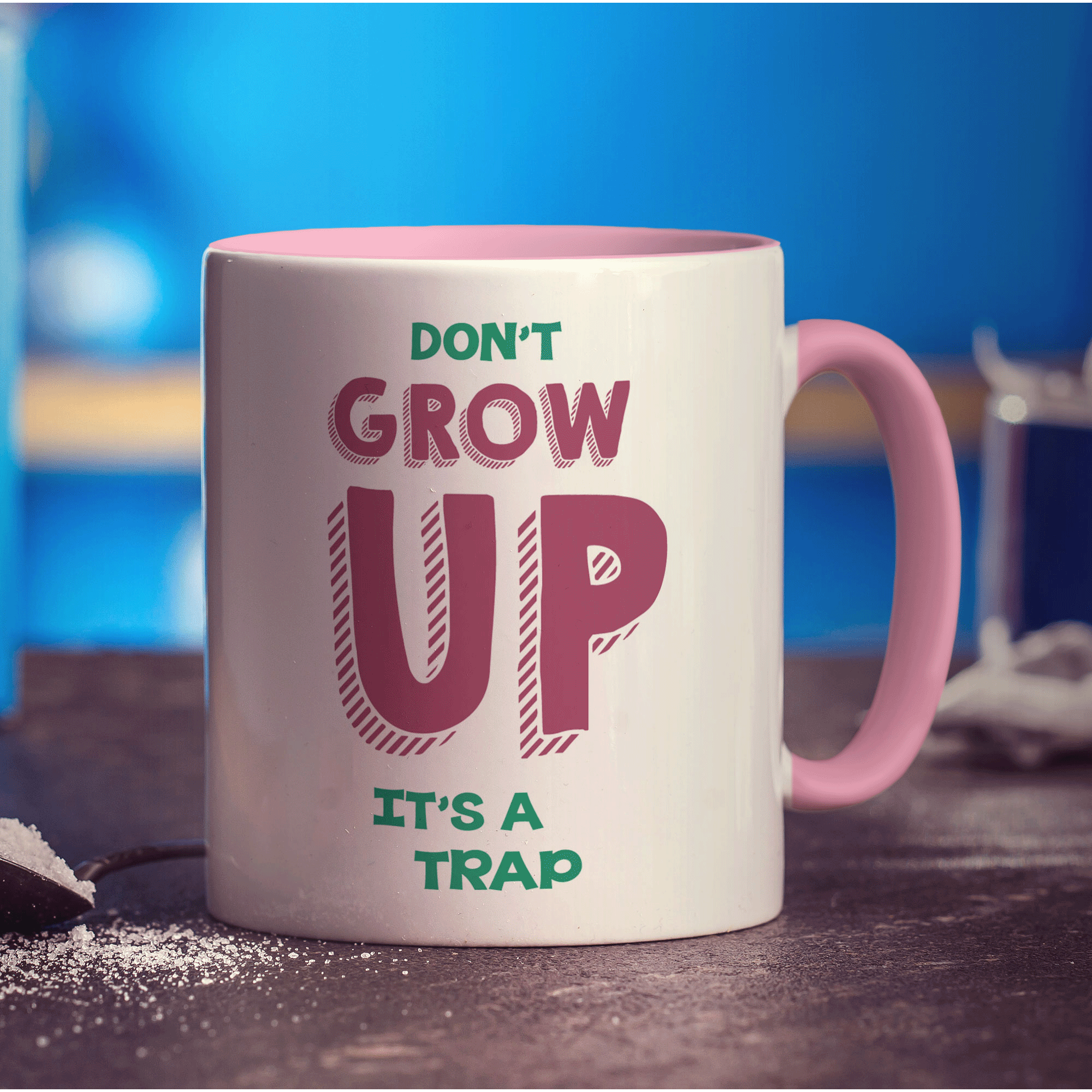 Don't Grow Up It's a Trap Mug