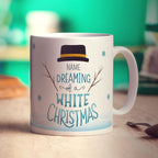 Dreaming of a White Christmas Snowman Name Mug - Standard 330ml (11oz) / White