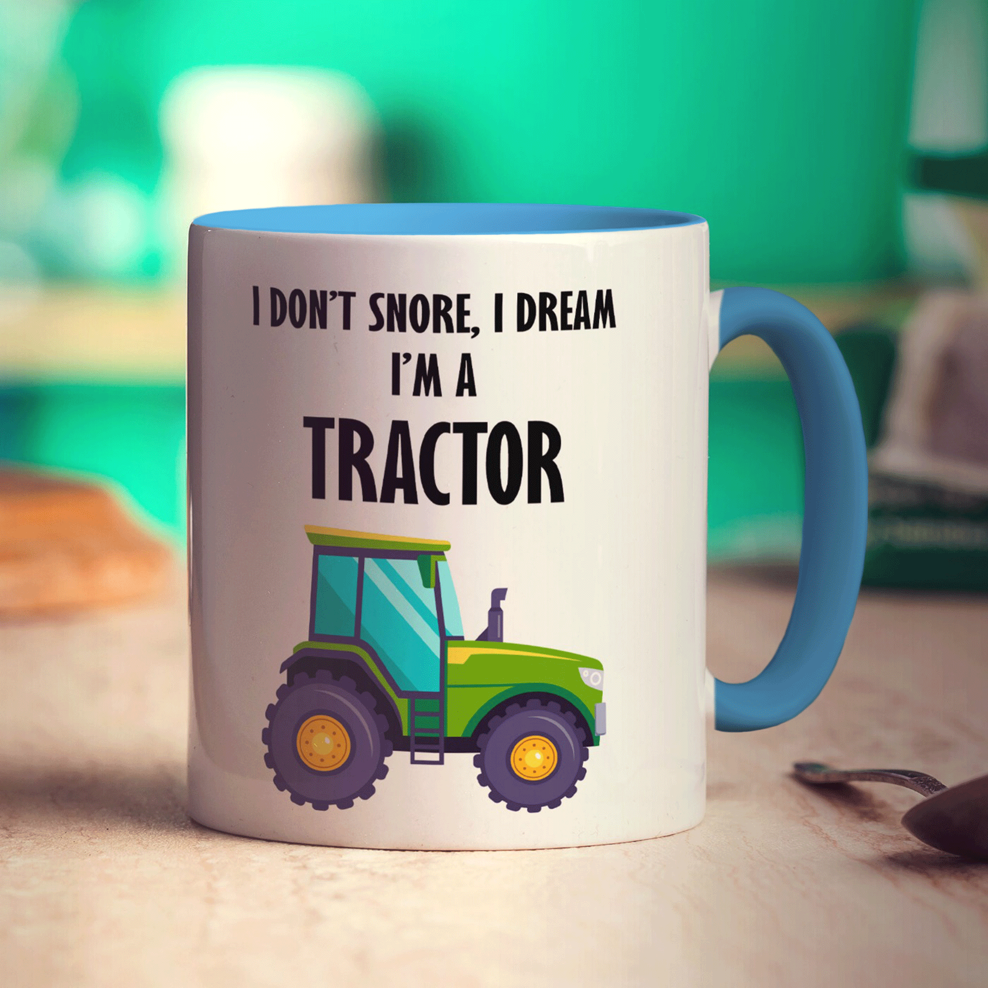 I Don't Snore, I Dream I'm a Tractor Mug