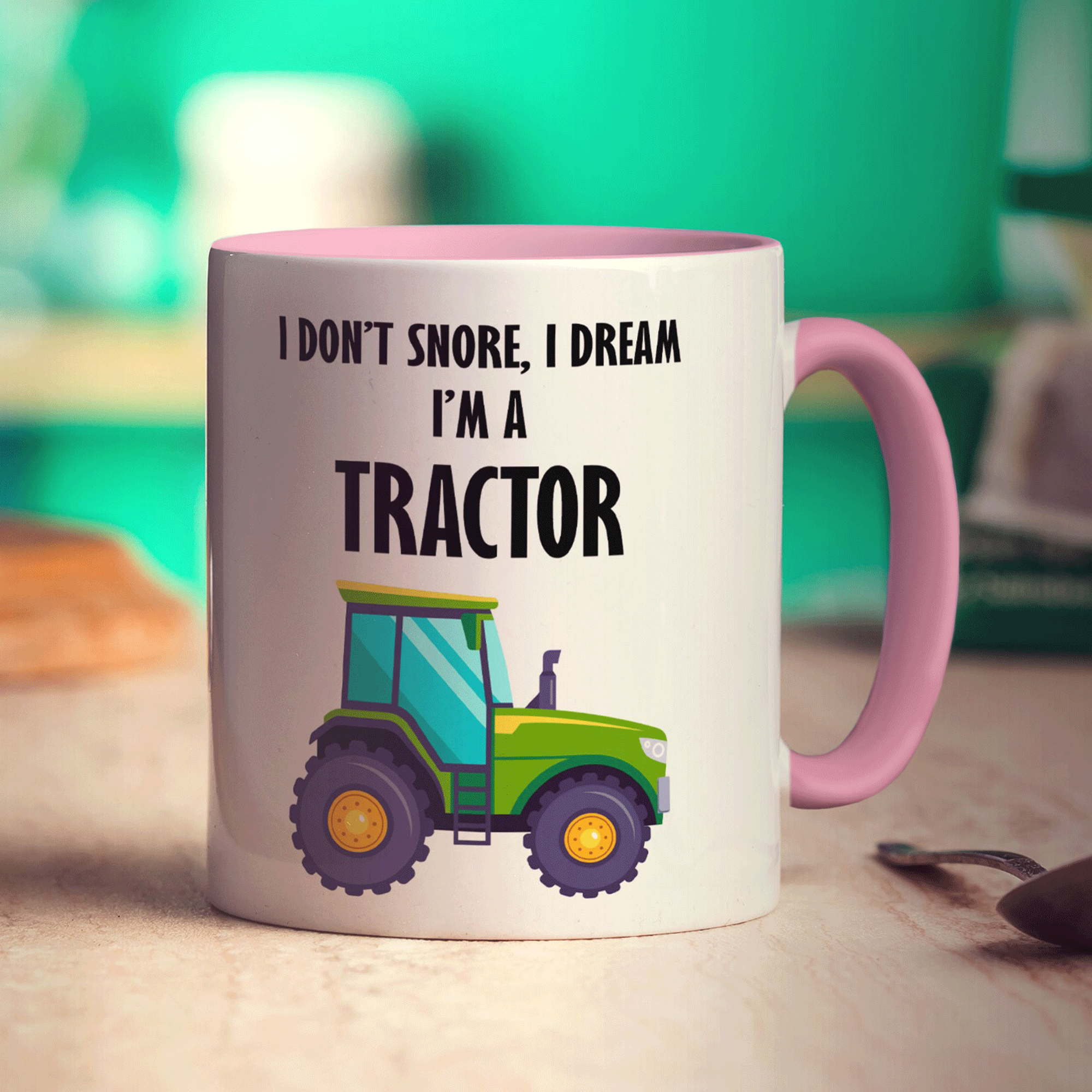 I Don't Snore, I Dream I'm a Tractor Mug