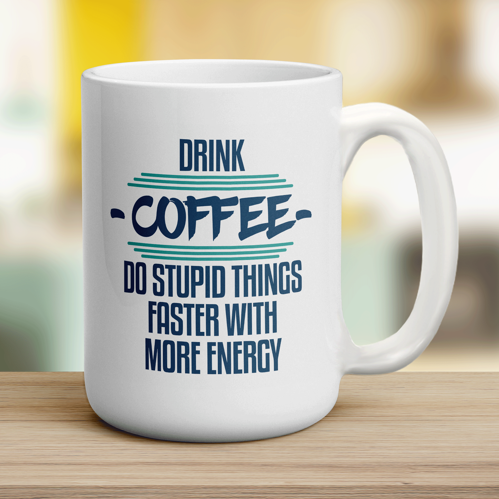 Drink Coffee Do Stupid Things Faster With More Energy Mug - Jumbo 440ml (15oz) / White