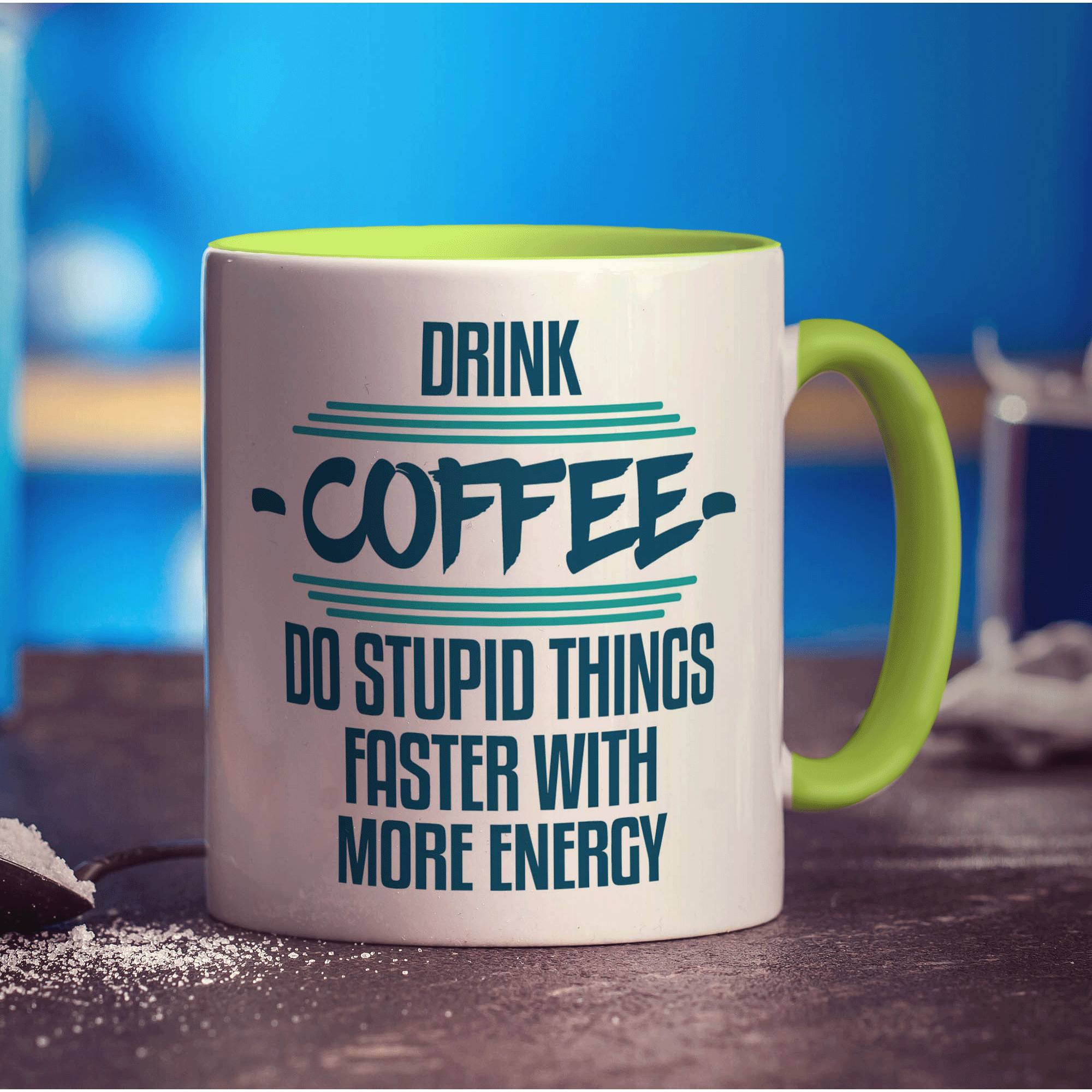 Drink Coffee Do Stupid Things Faster With More Energy Mug - Standard 330ml (11oz) / Green