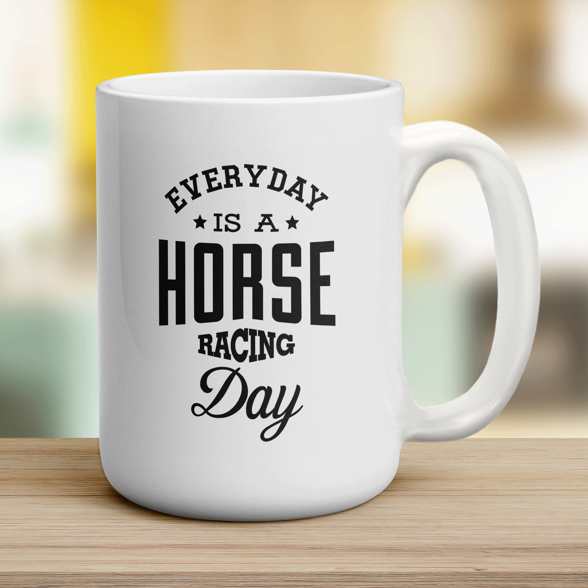 Everyday is a Horse Racing Day Mug