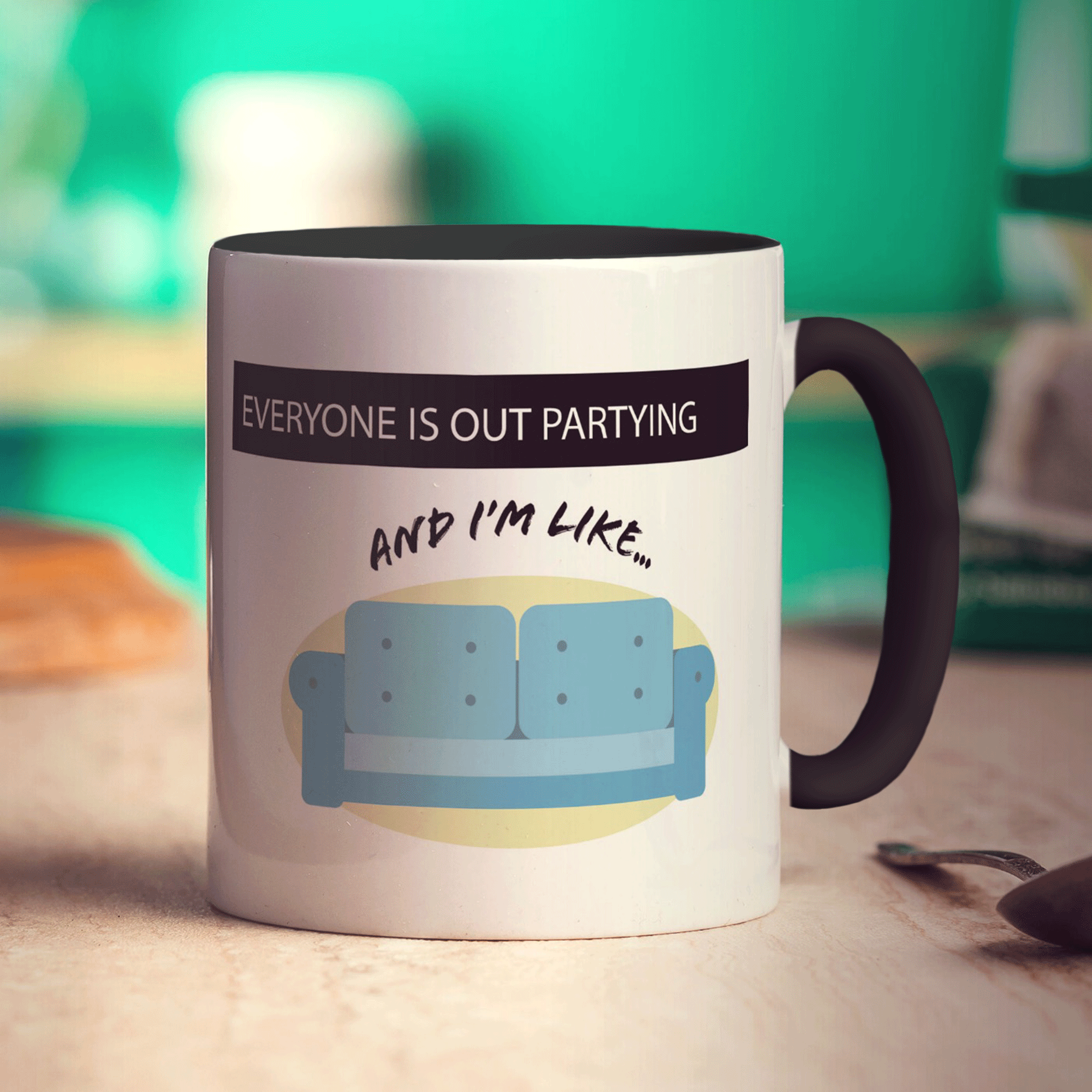 Everyone Is Out Partying And I'm Like... Mug - Standard 330ml (11oz) / Black