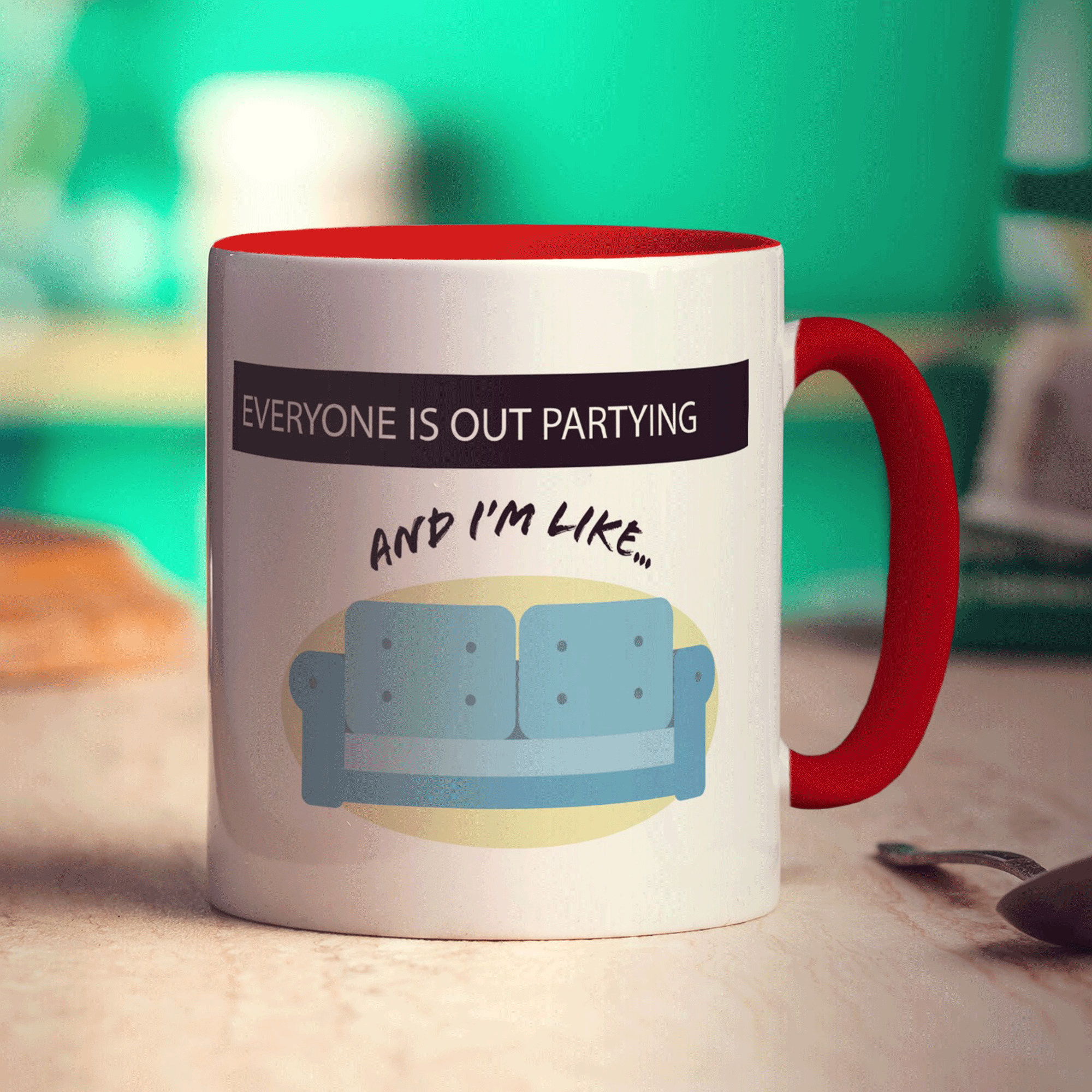 Everyone Is Out Partying And I'm Like... Mug - Standard 330ml (11oz) / Red