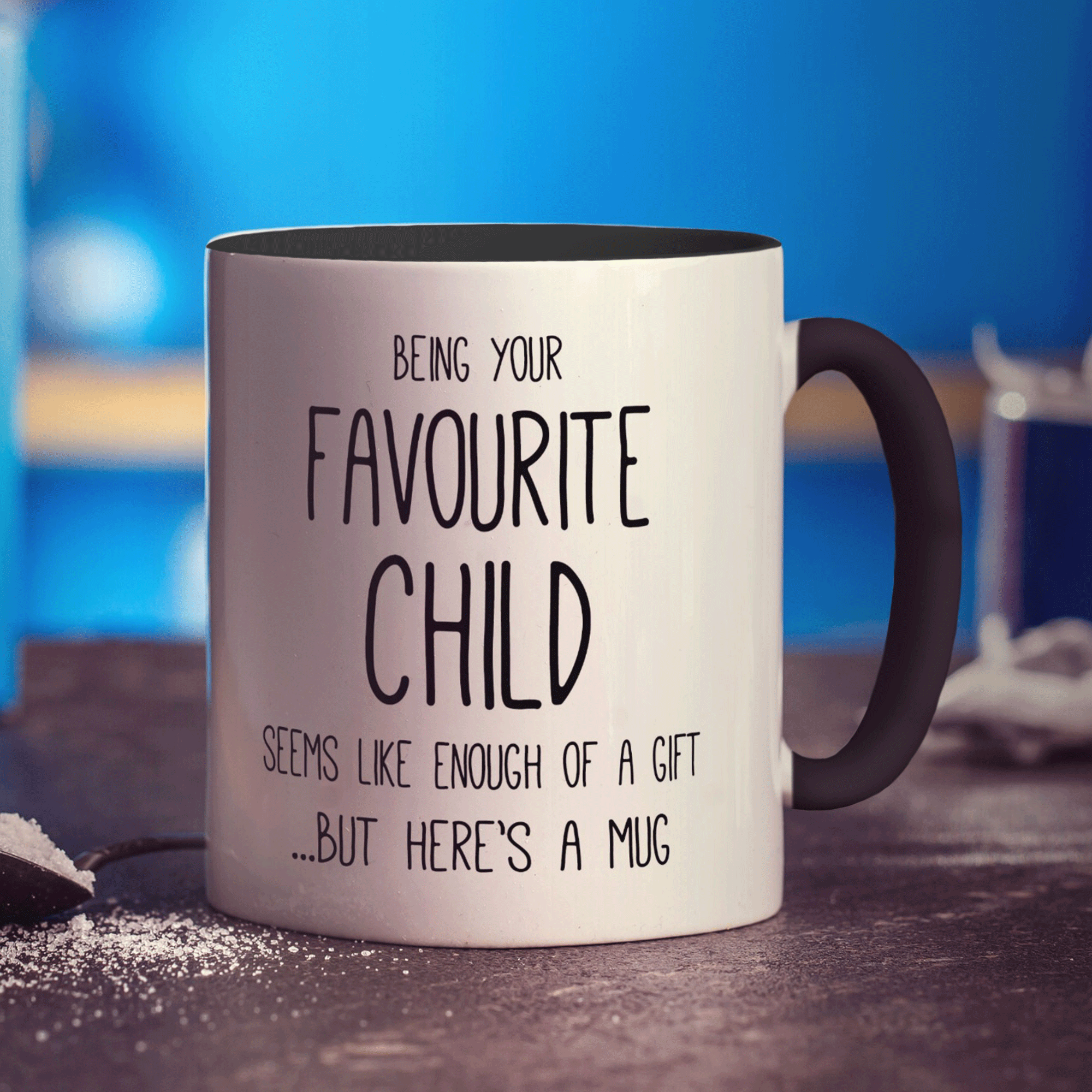 Being Your Favourite Child Mug