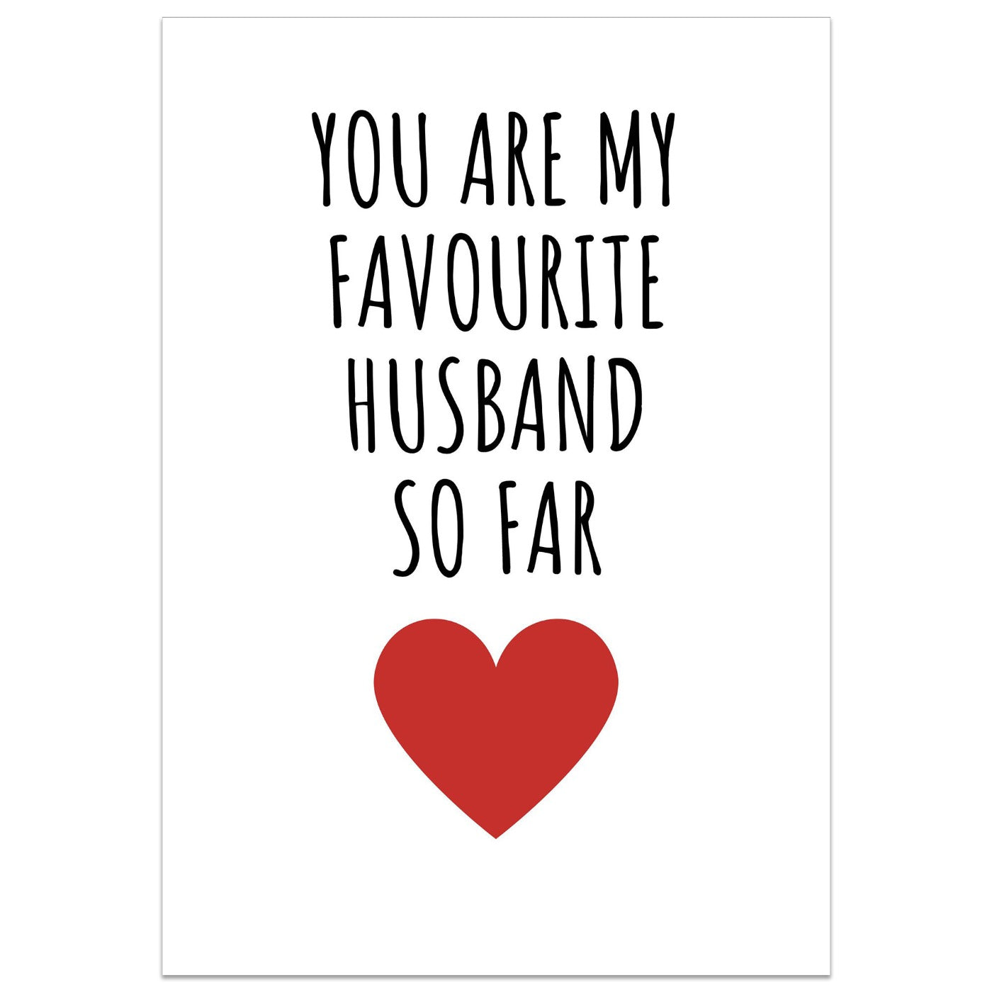 You Are My Favourite Husband So Far Card