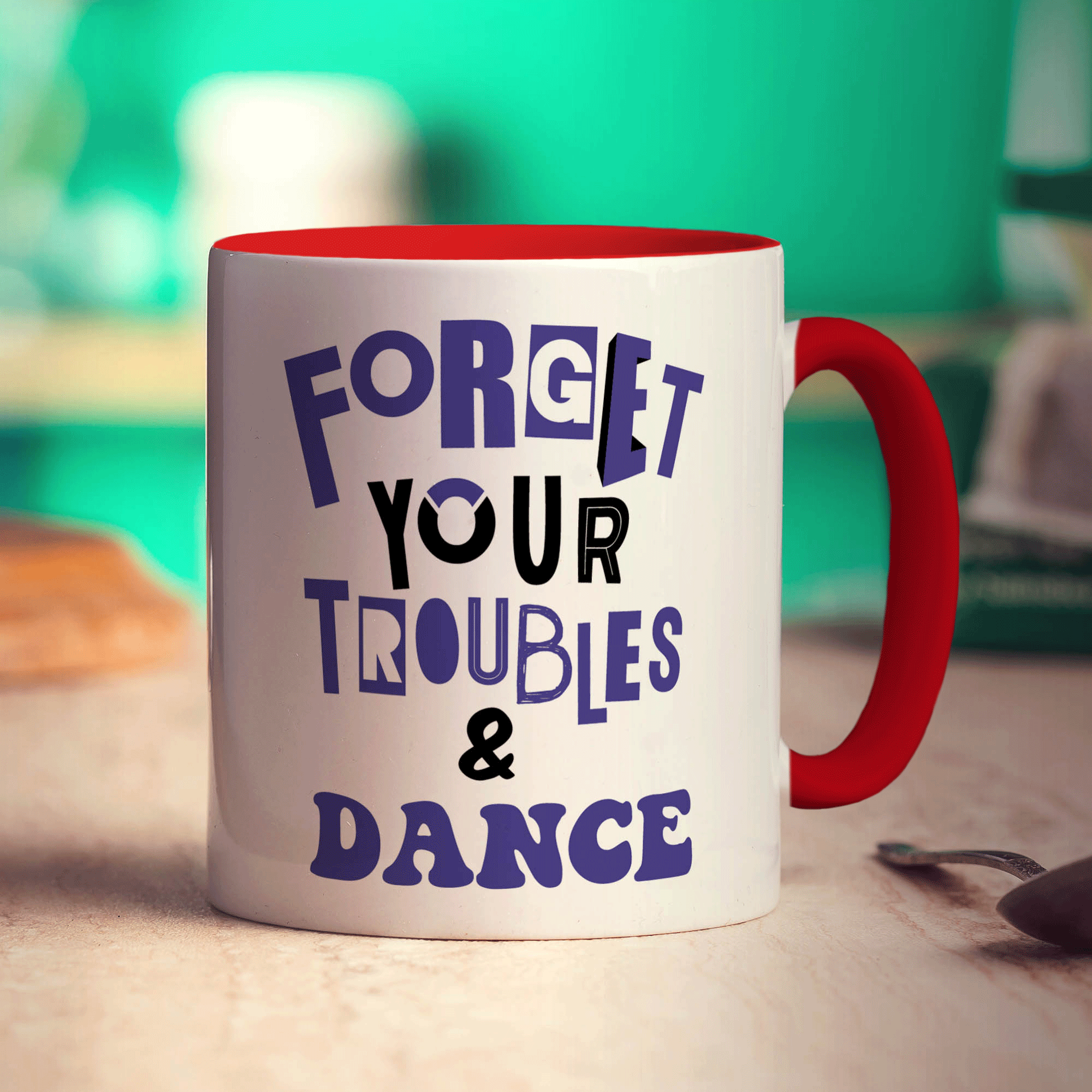Forget Your Troubles & Dance Mug
