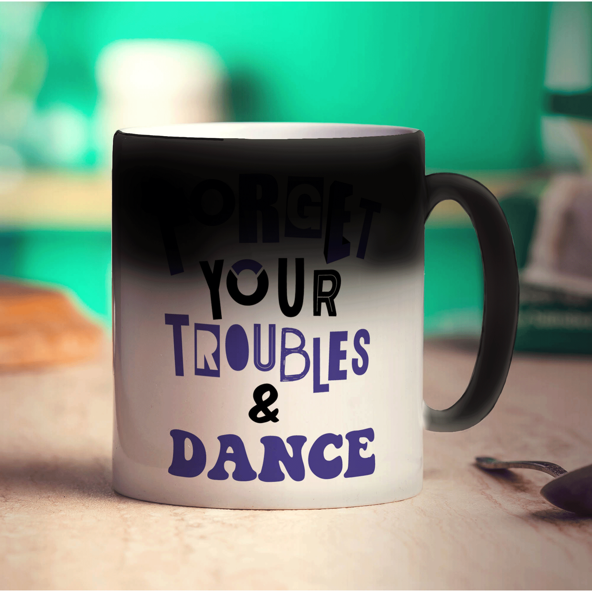 Forget Your Troubles & Dance Mug