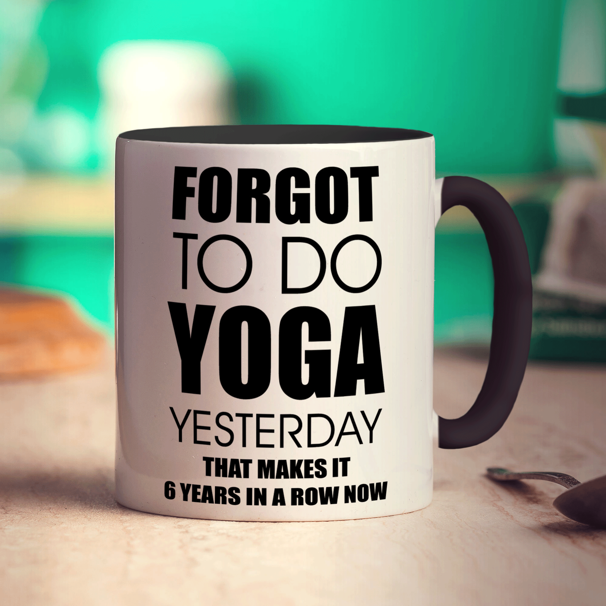 Forgot To Do Yoga Yesterday That Makes It 6 Years in a Row Now Mug - Standard 330ml (11oz) / Black