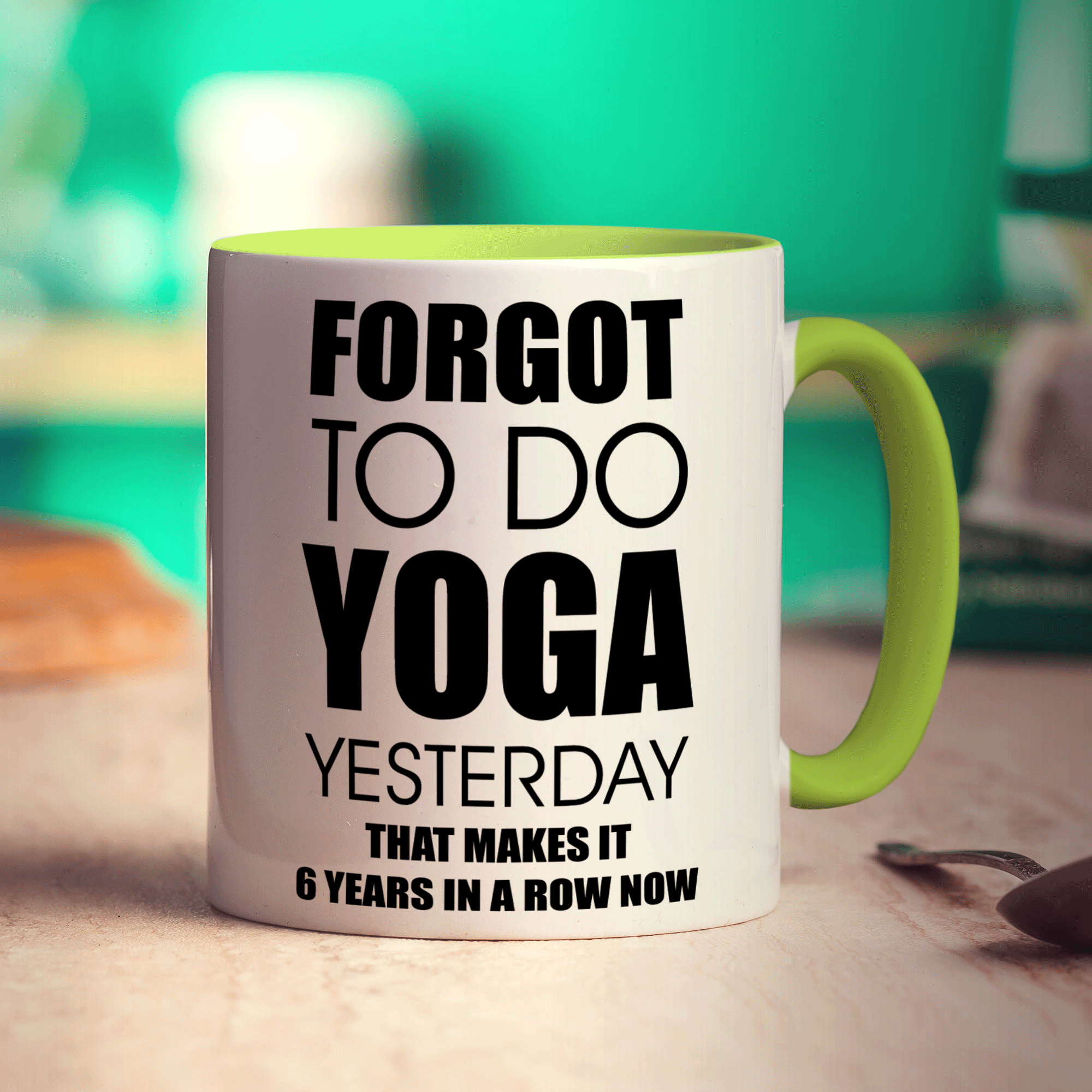 Forgot To Do Yoga Yesterday That Makes It 6 Years in a Row Now Mug - Standard 330ml (11oz) / Green