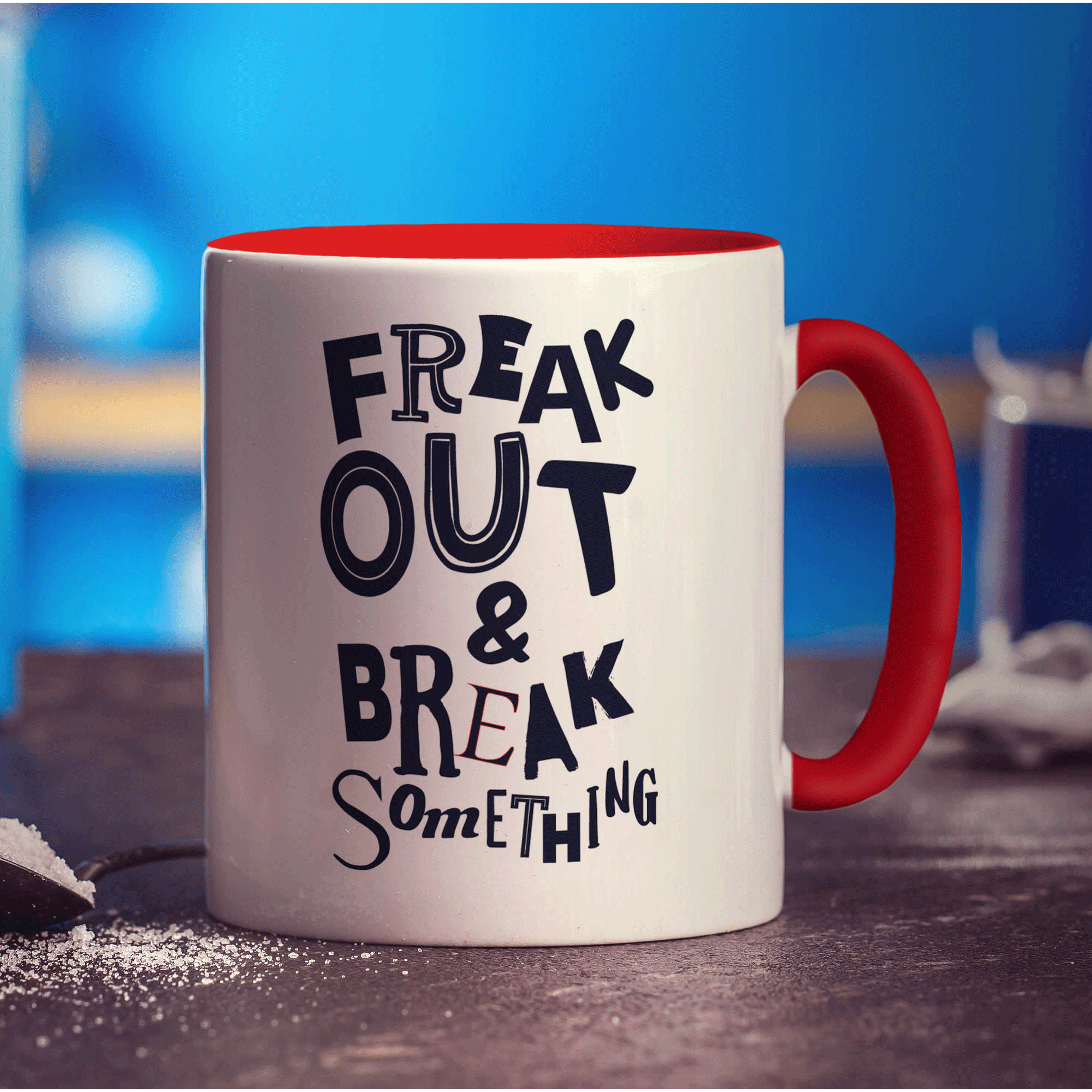 Freak Out & Break Something Mug