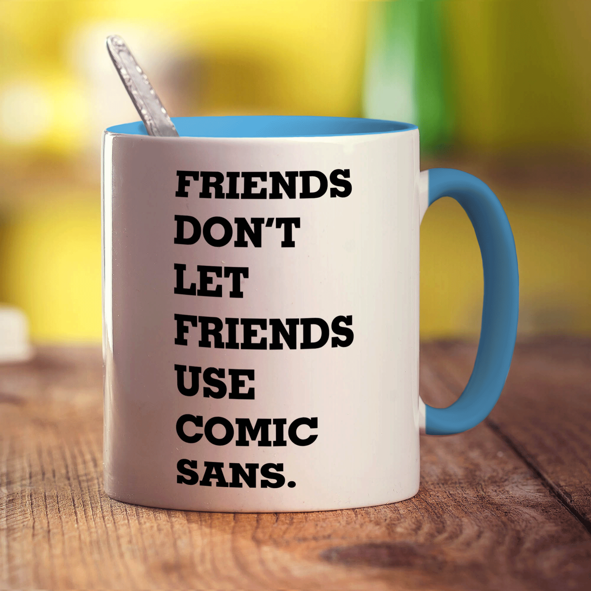 Friends Don't Let Friends Use Comic Sans Mug - Standard 330ml (11oz) / Blue