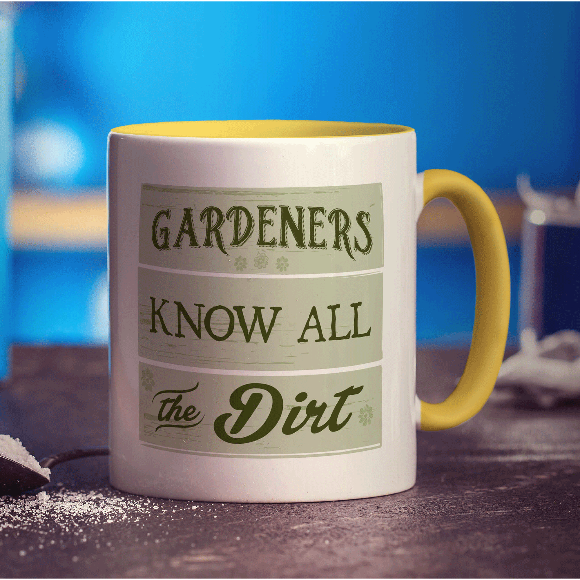 Gardeners Know All The Dirt Mug