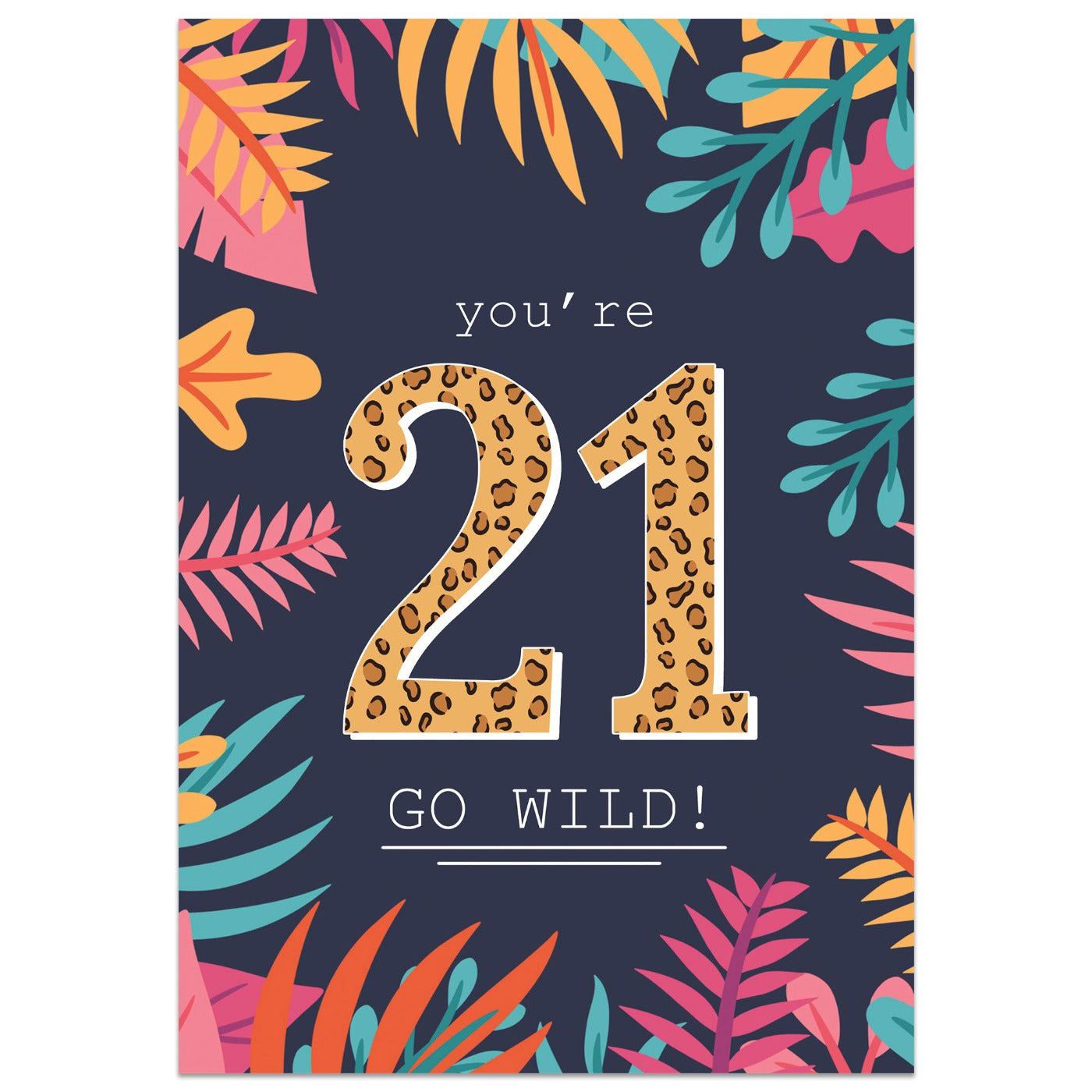 Go Wild 21st Birthday Card