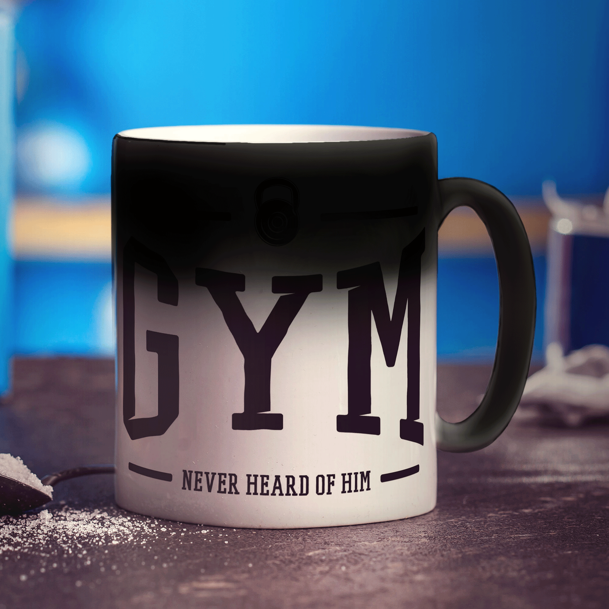 Gym Never Heard Of Him Mug