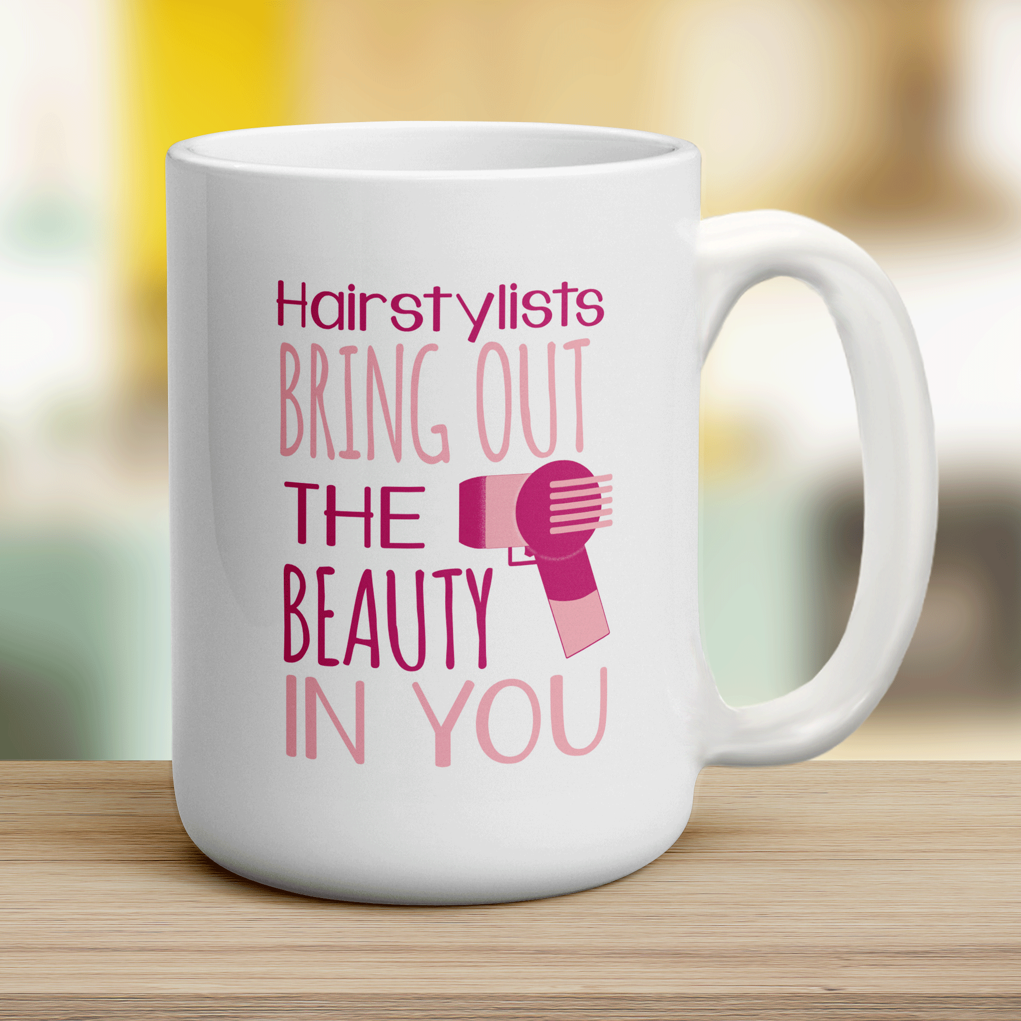 Hairstylists Bring Out The Beauty In You Mug - Jumbo 440ml (15oz) / White