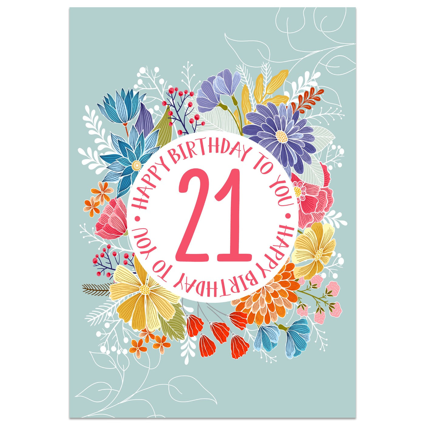 Happy Birthday to You - 21st Birthday Card