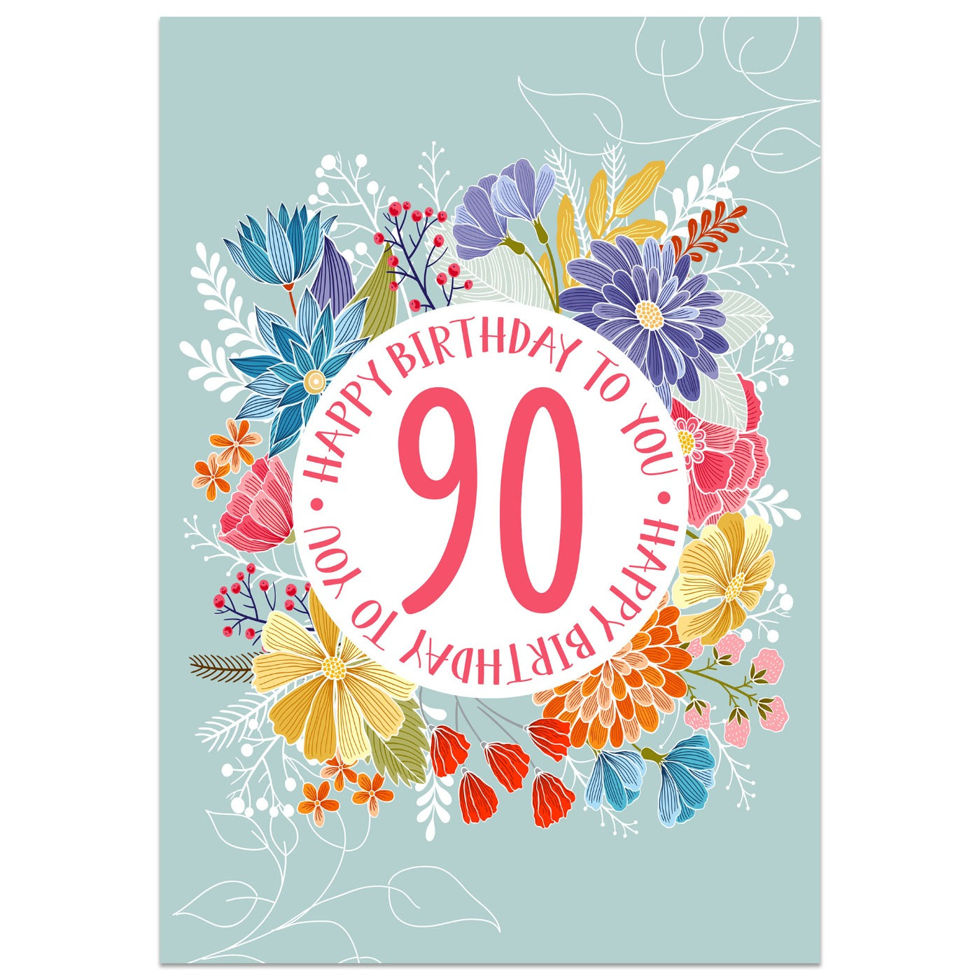 Happy Birthday to You - 90th Birthday Card