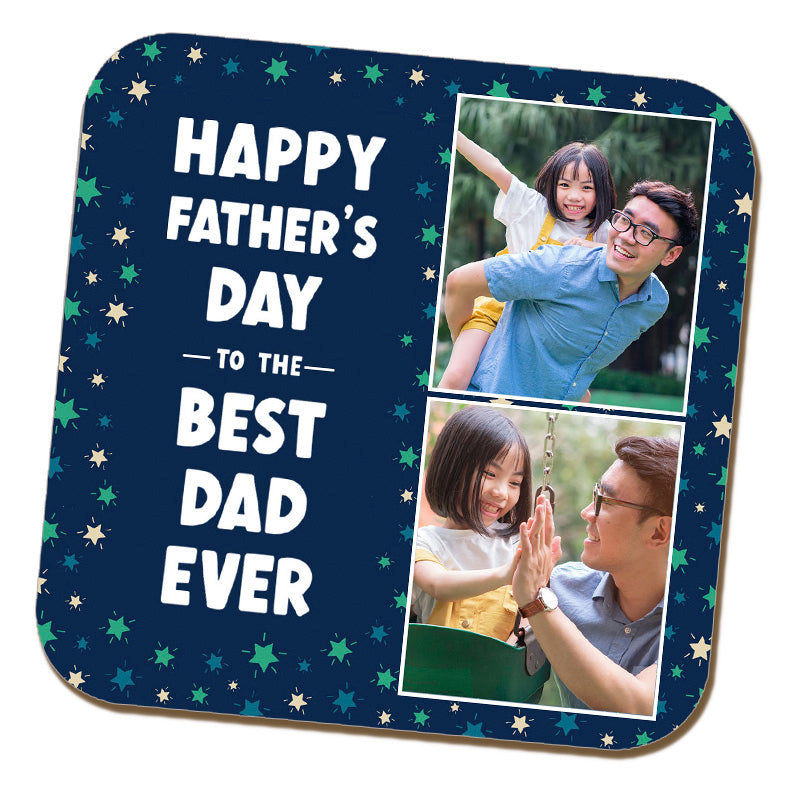 Happy Father's Day to the Best Dad Ever Photo Coaster