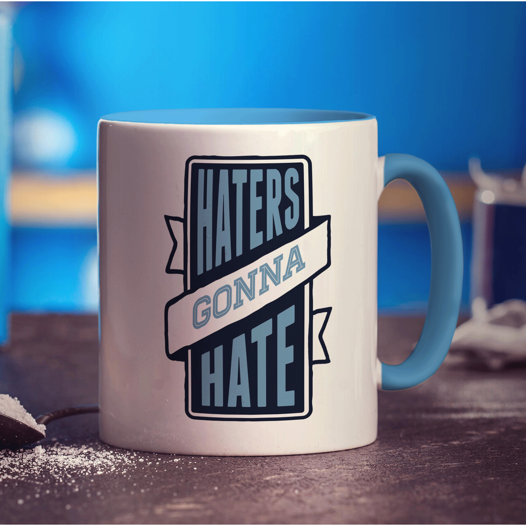 Haters Gonna Hate Mug
