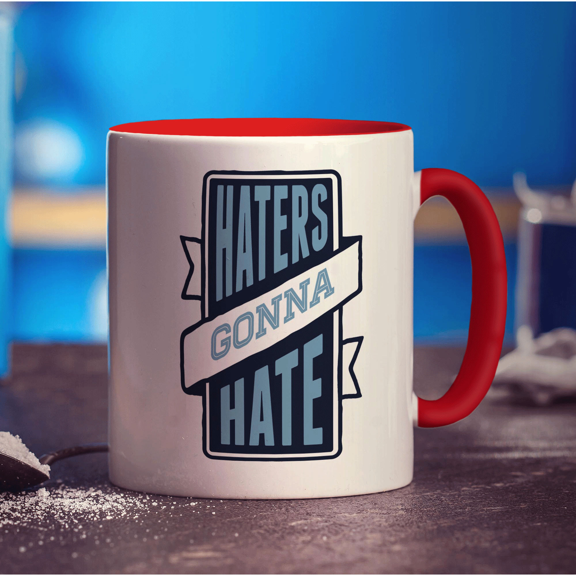 Haters Gonna Hate Mug
