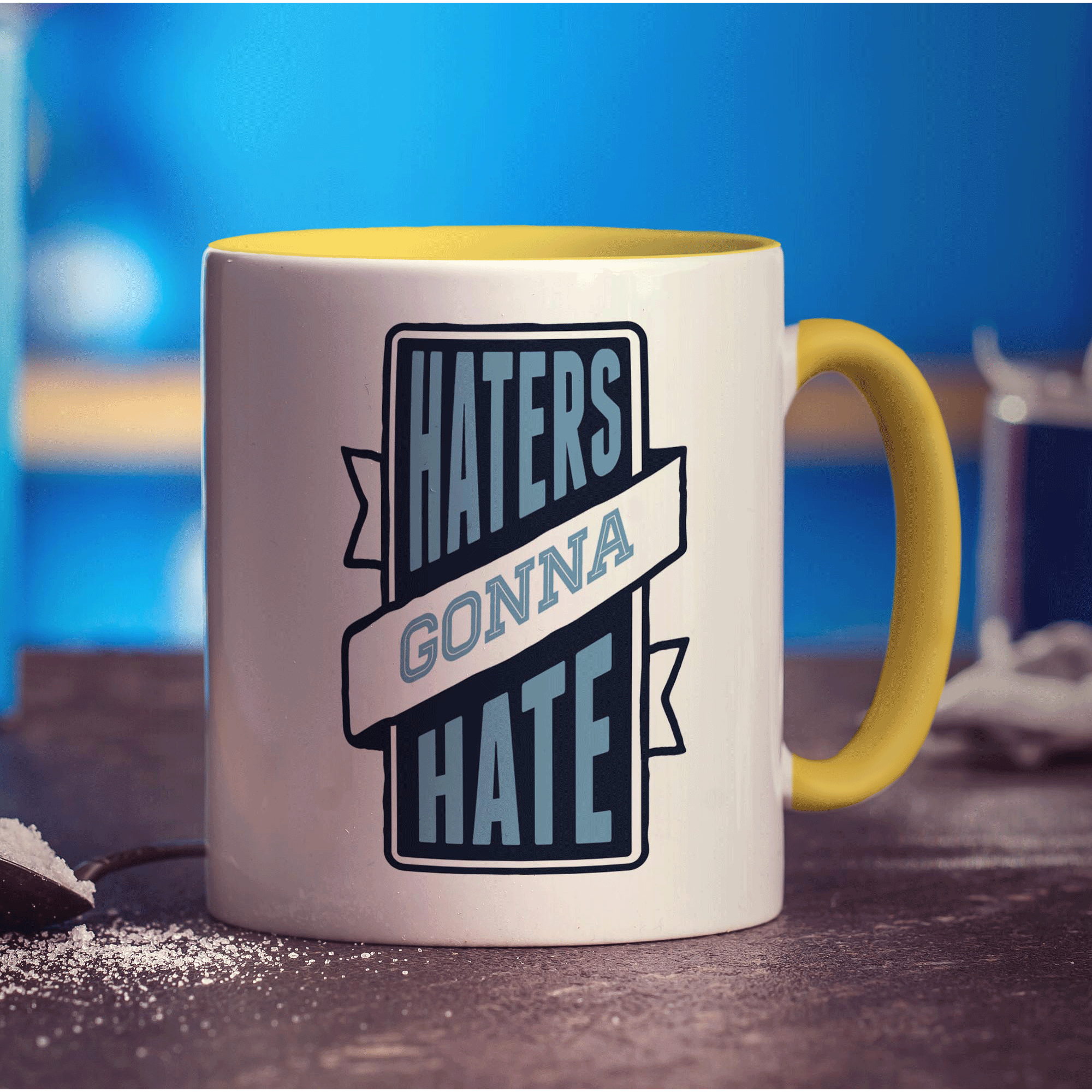 Haters Gonna Hate Mug