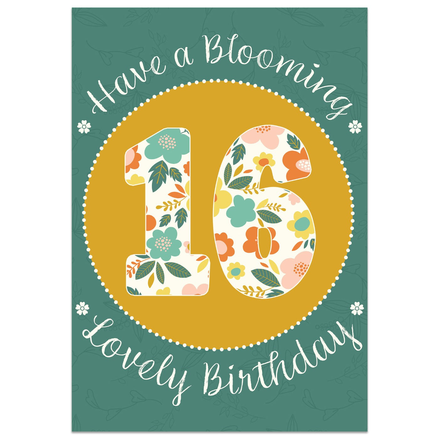 Have a Blooming Lovely 16th Birthday Card