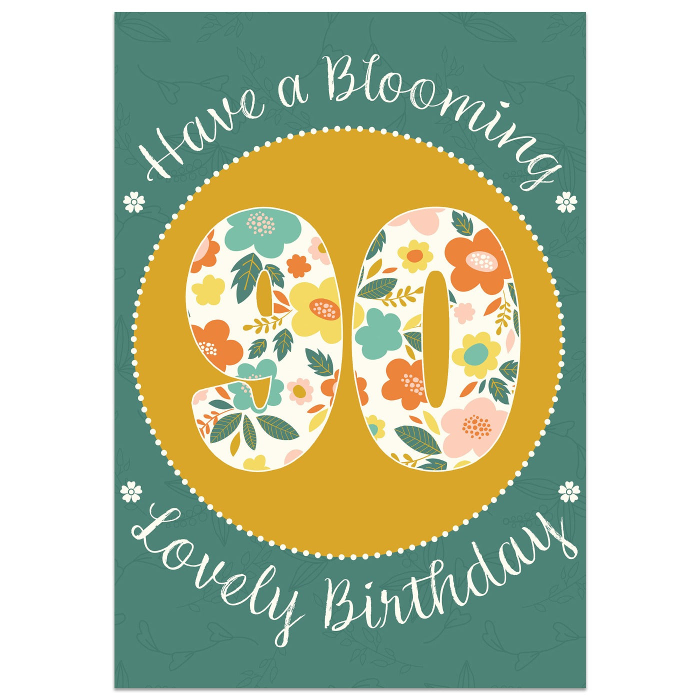 Have a Blooming Lovely 90th Birthday Card