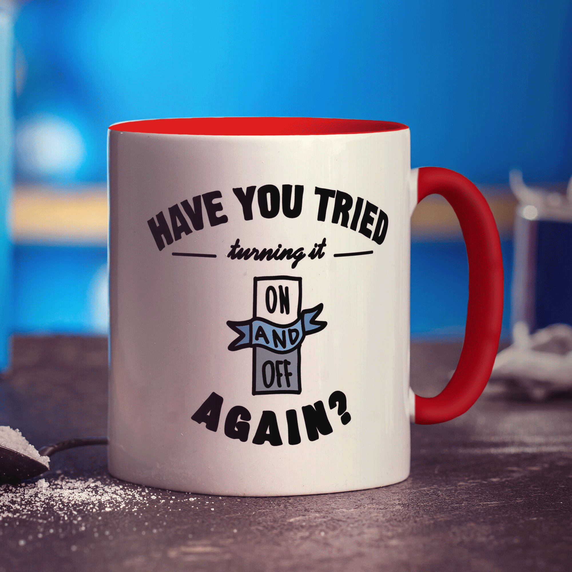 Have you tried turning it on and off again? Mug - Standard 330ml (11oz) / Red