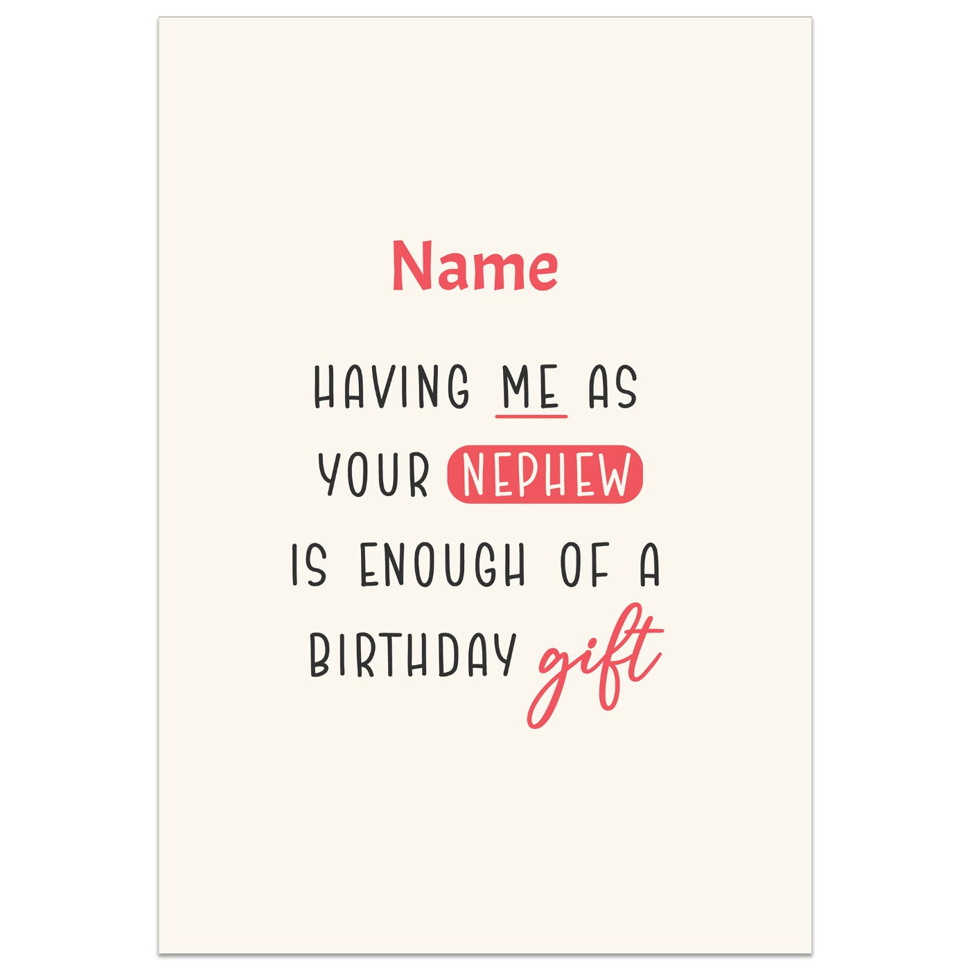 Having Me as Your Nephew is Enough of a Birthday Gift Card