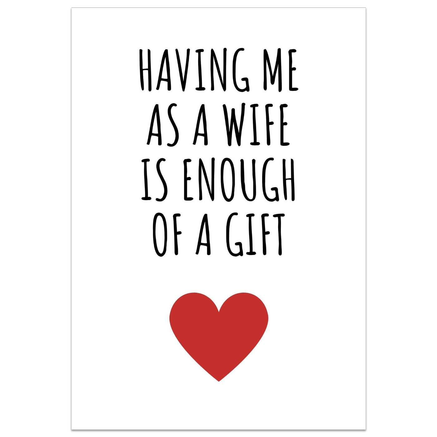 Having Me As a Wife Is Enough of a Gift Card