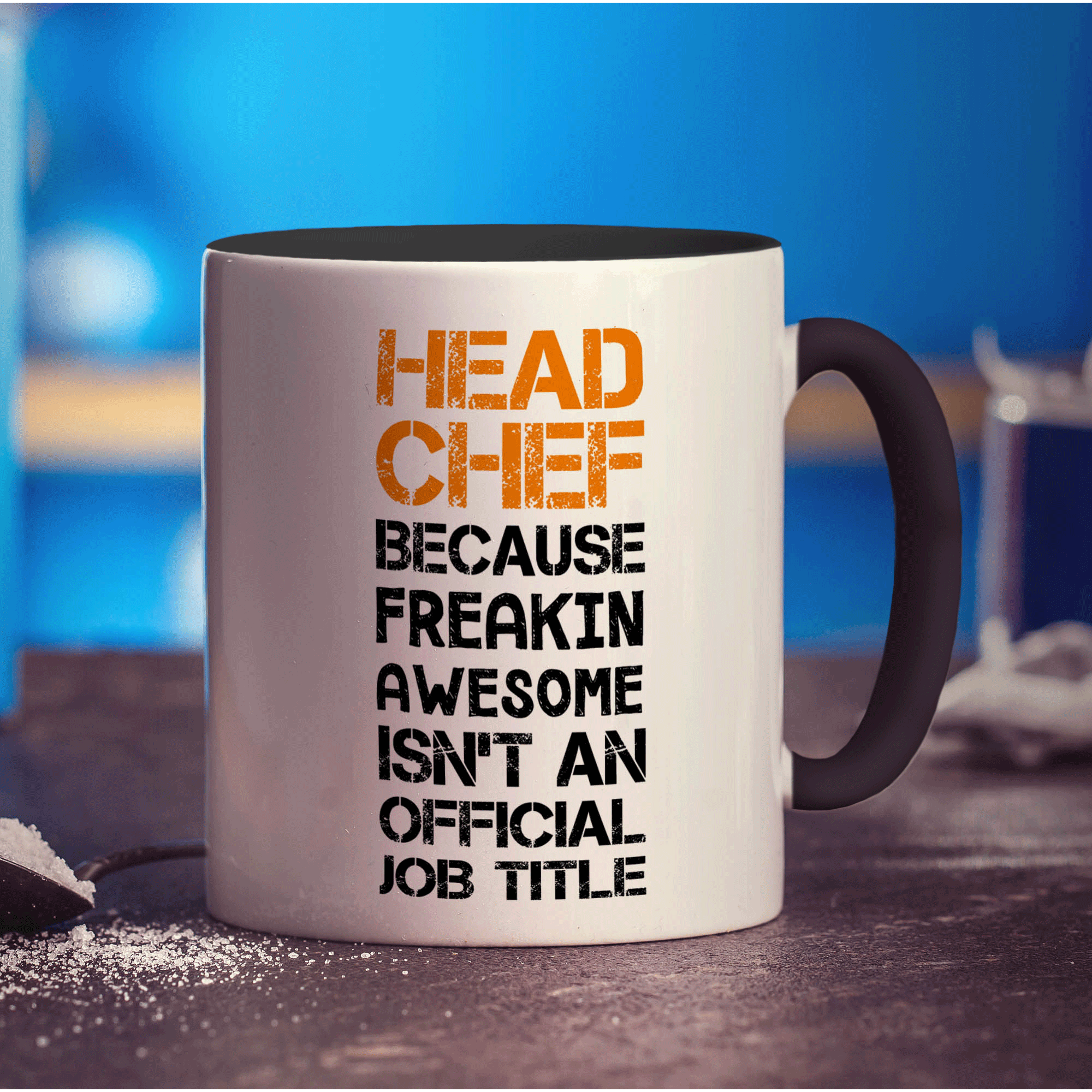 Head Chef Because Freakin' Awesome Isn't an Official Job Title Mug