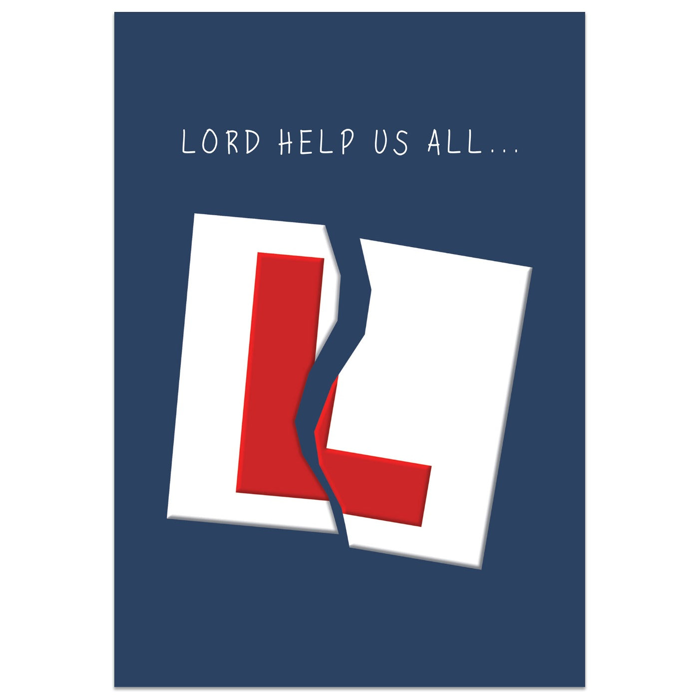 Lord Help us All Card