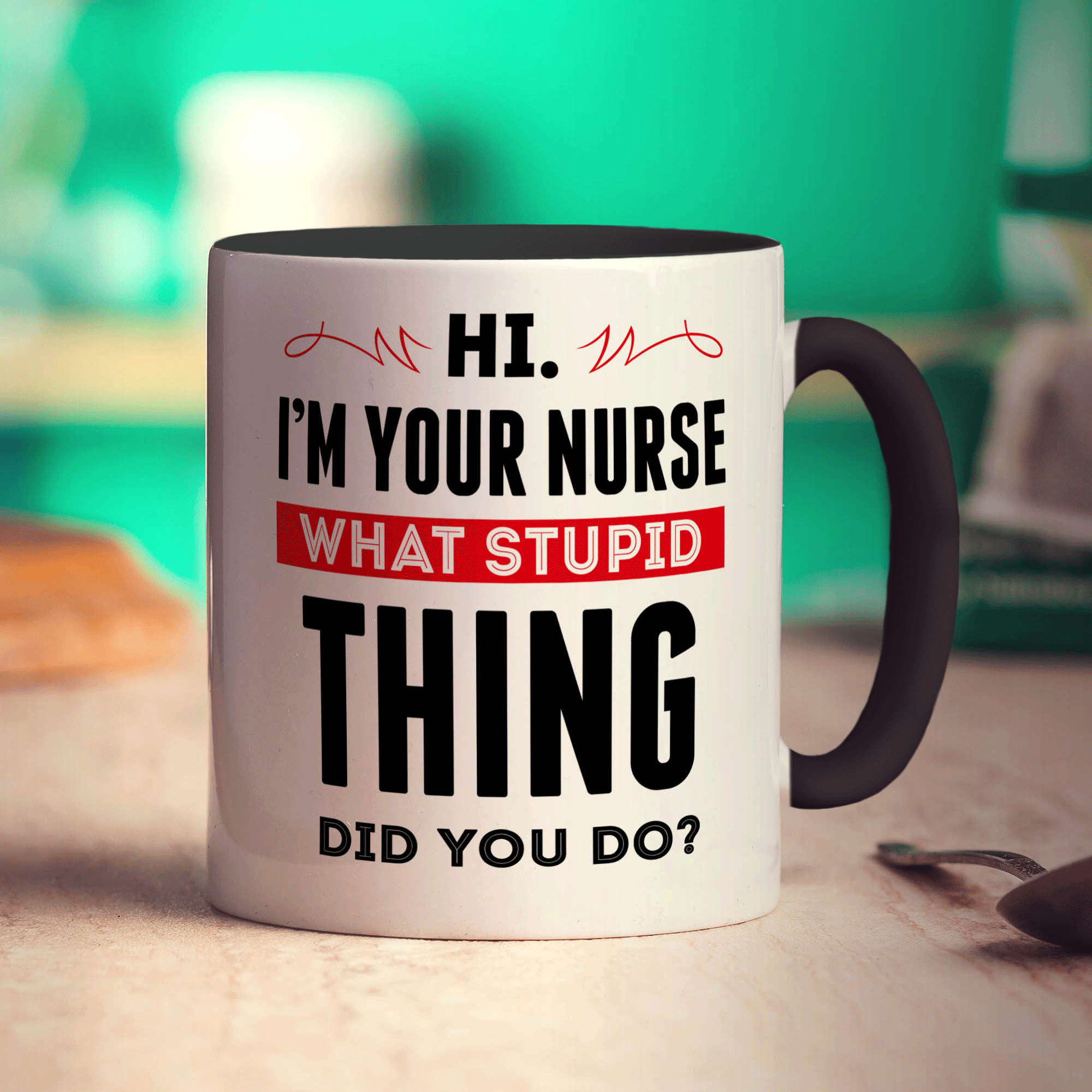 Hi. I'm Your Nurse What Stupid Thing Did You Do Mug - Standard 330ml (11oz) / Black