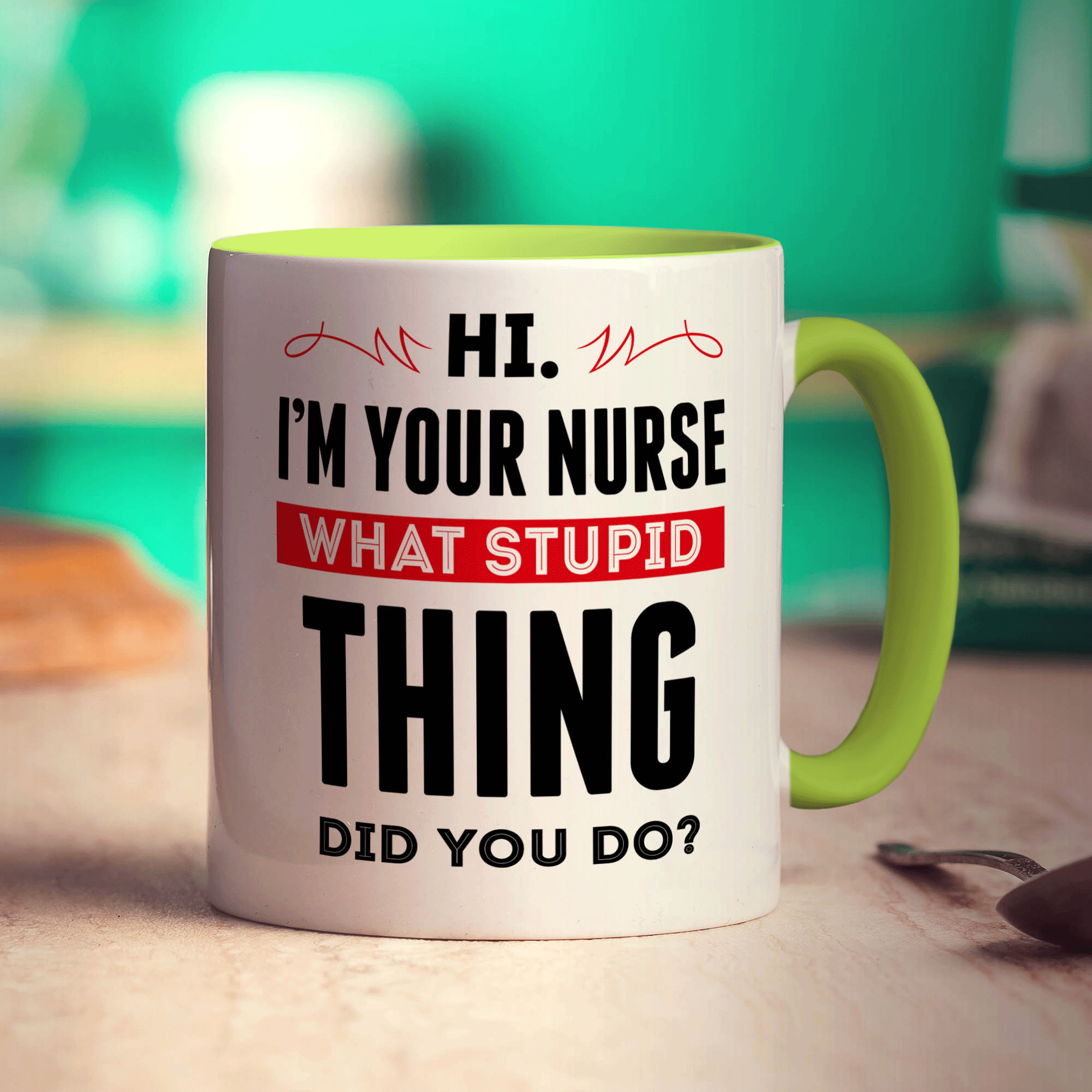 Hi. I'm Your Nurse What Stupid Thing Did You Do Mug - Standard 330ml (11oz) / Green