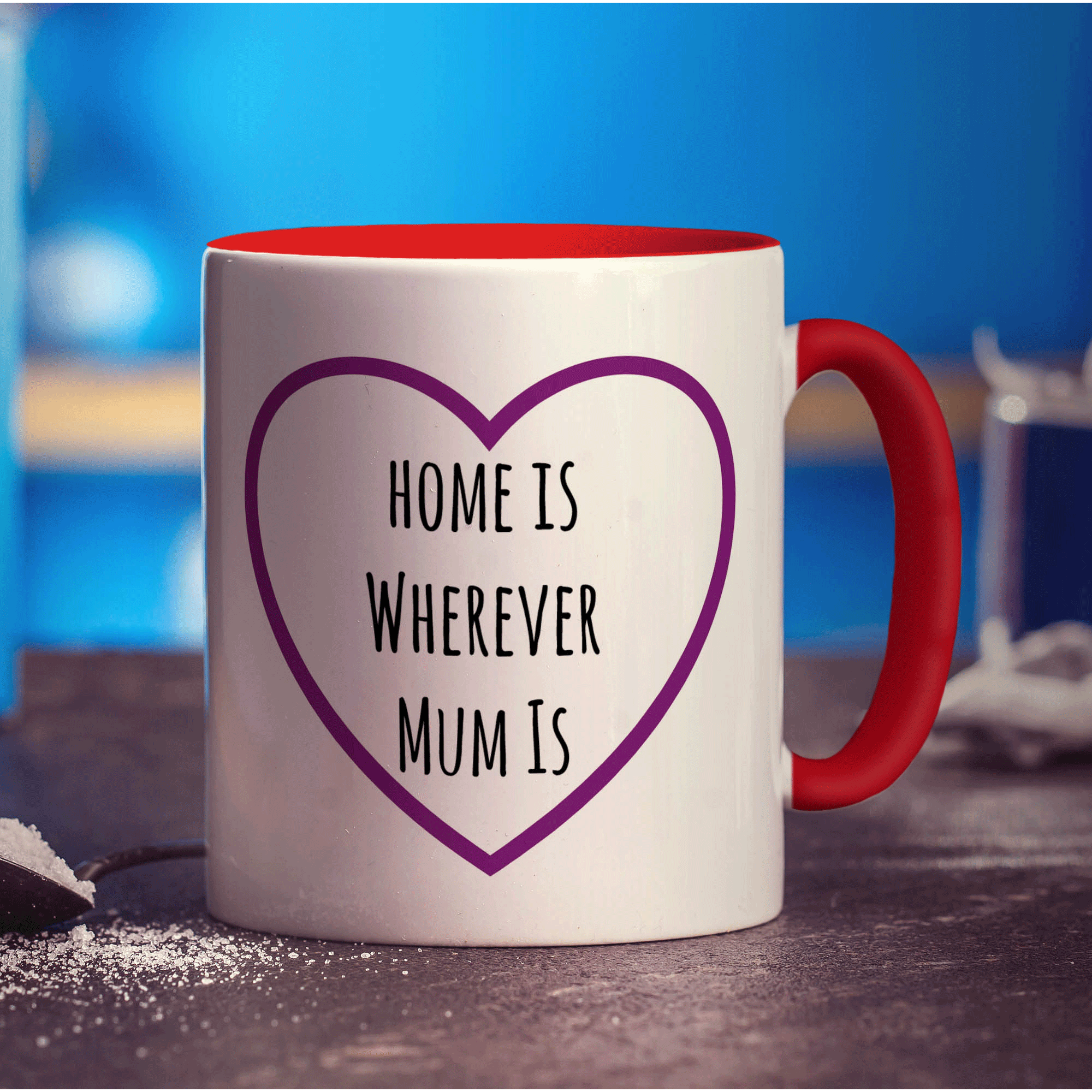 Home is Wherever Mum Is Mug