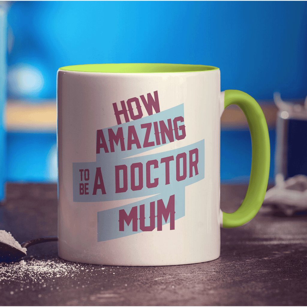 How Amazing To Be a Doctor Mum Mug - Standard 330ml (11oz) / Green