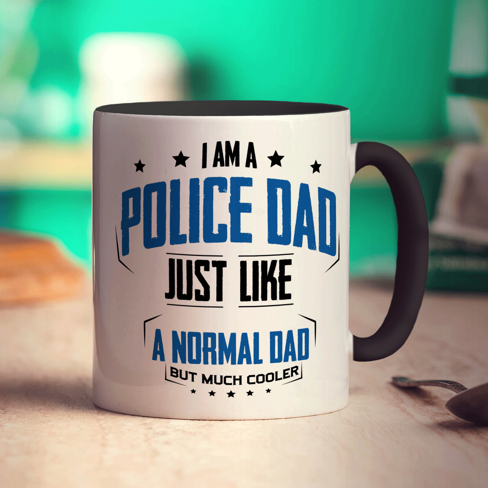 I am a Police Dad Just Like a Normal Dad But Much Cooler Mug