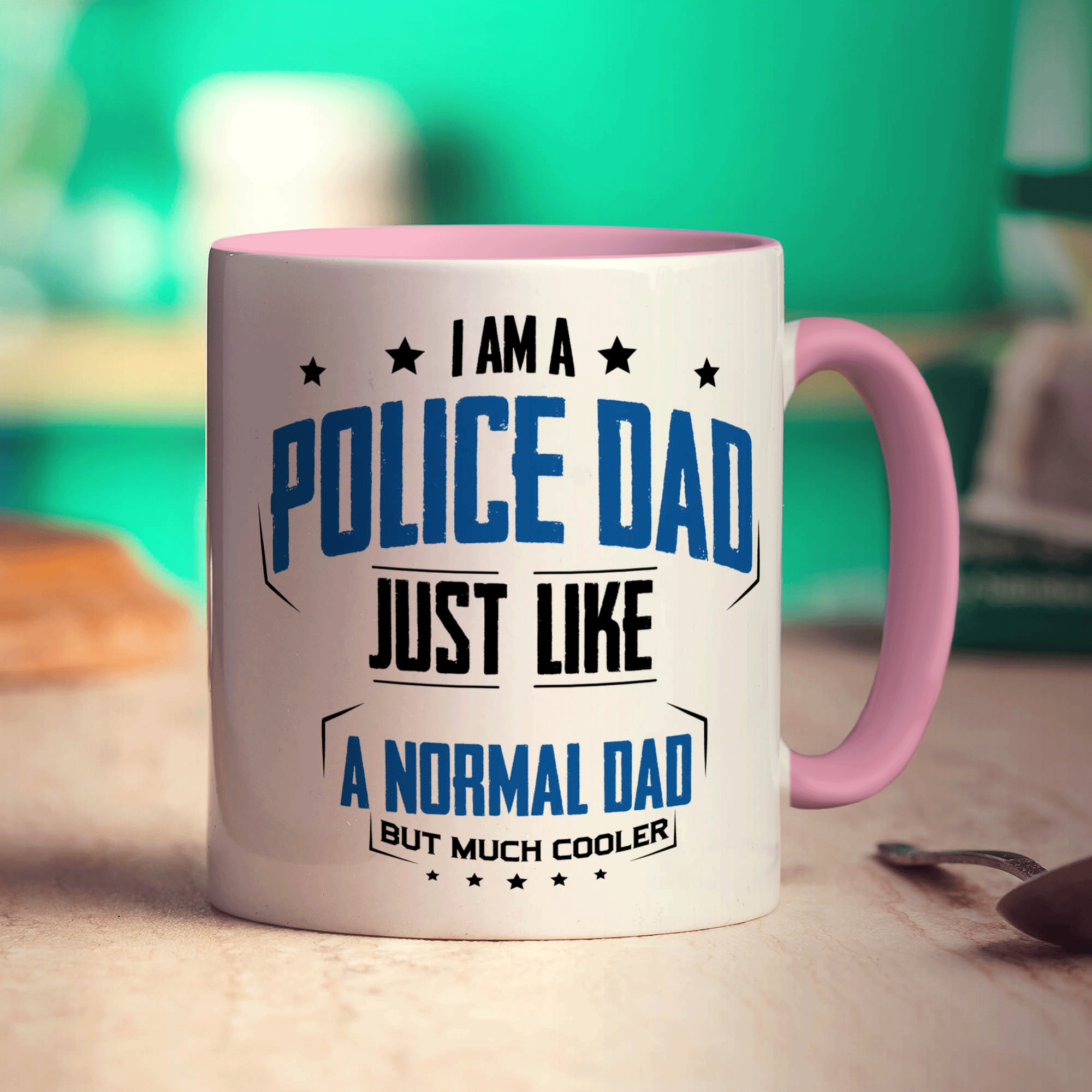 I am a Police Dad Just Like a Normal Dad But Much Cooler Mug