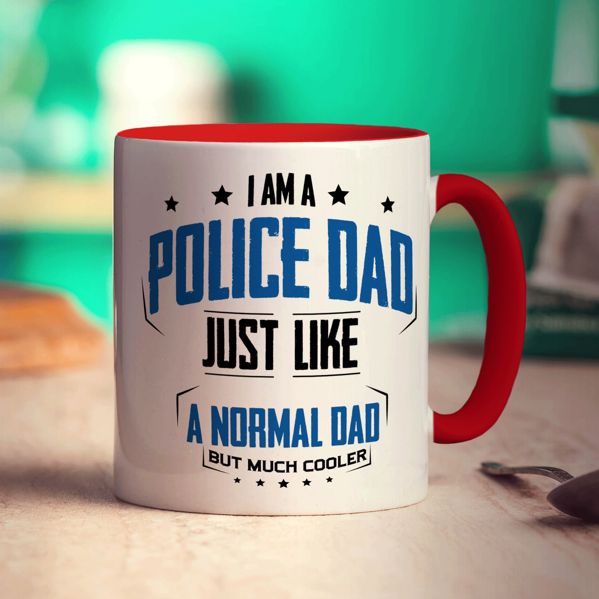 I am a Police Dad Just Like a Normal Dad But Much Cooler Mug