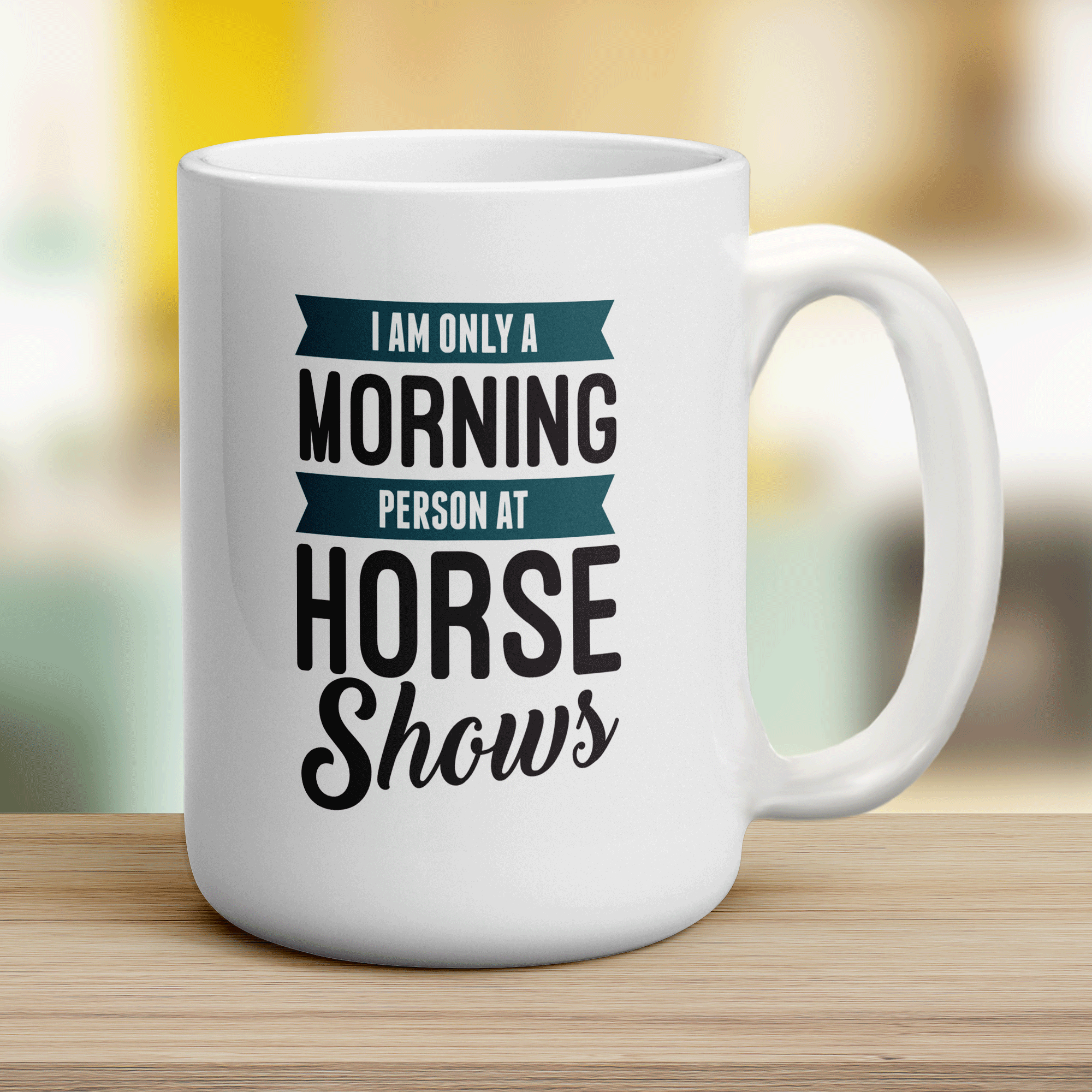 I am Only a Morning Person at Horse Shows Mug - Jumbo 440ml (15oz) / White