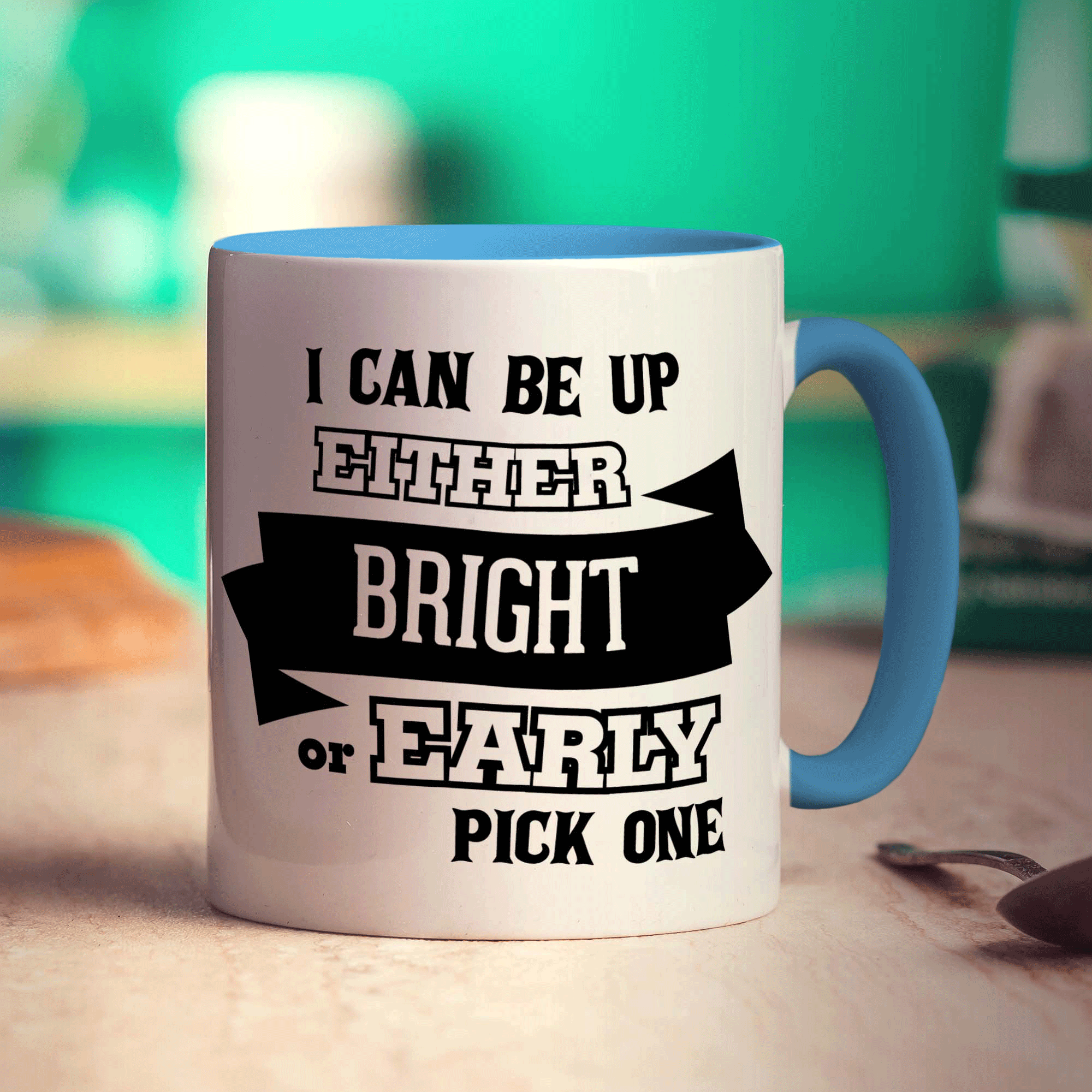 I Can Be Up Either Bright or Early, Pick One Mug - Standard 330ml (11oz) / Blue