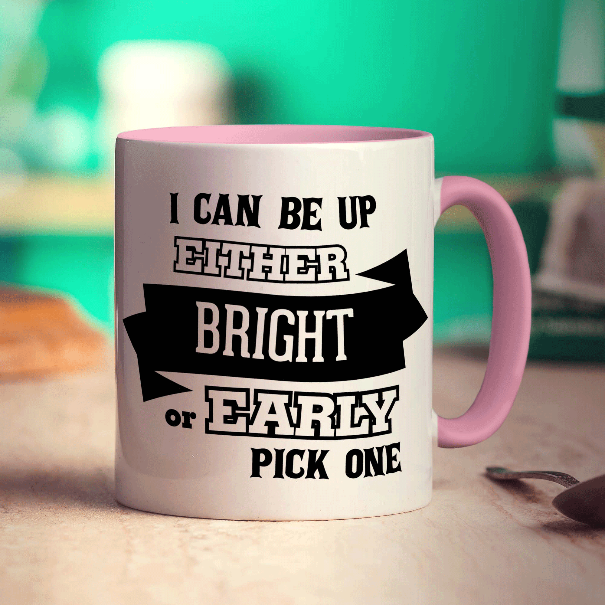 I Can Be Up Either Bright or Early, Pick One Mug - Standard 330ml (11oz) / Pink