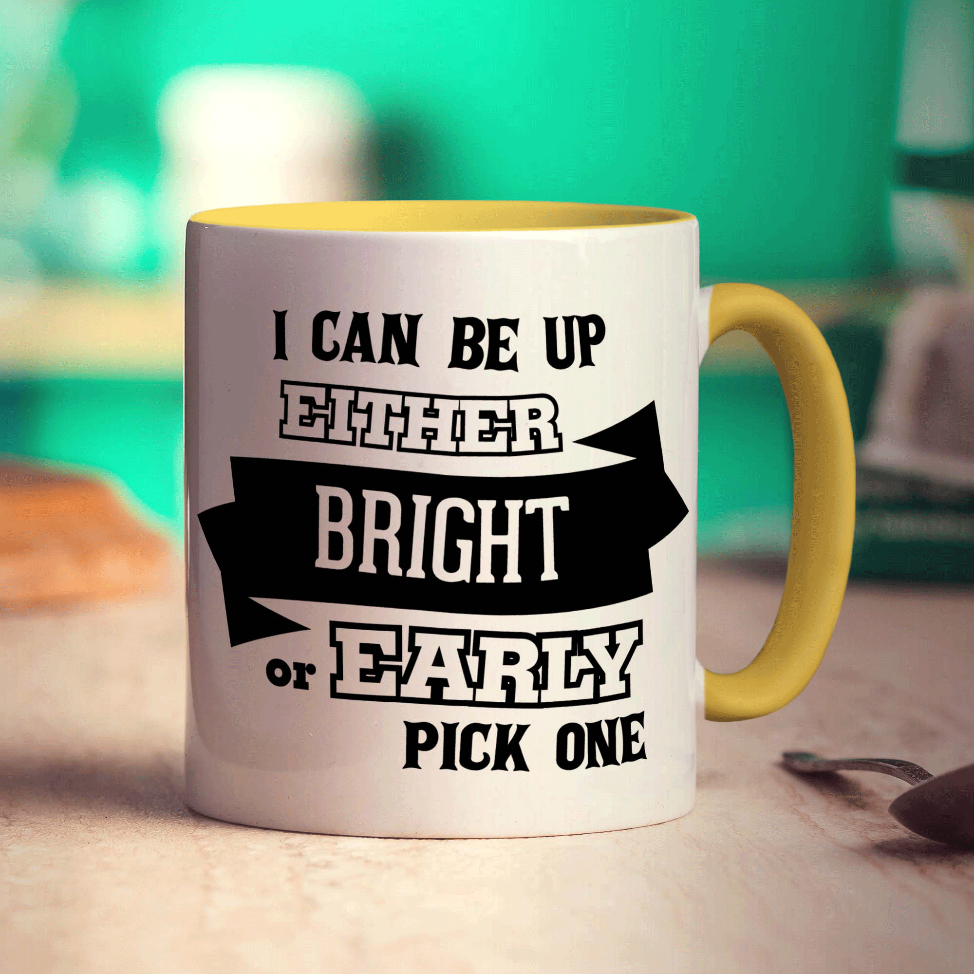 I Can Be Up Either Bright or Early, Pick One Mug - Standard 330ml (11oz) / Yellow