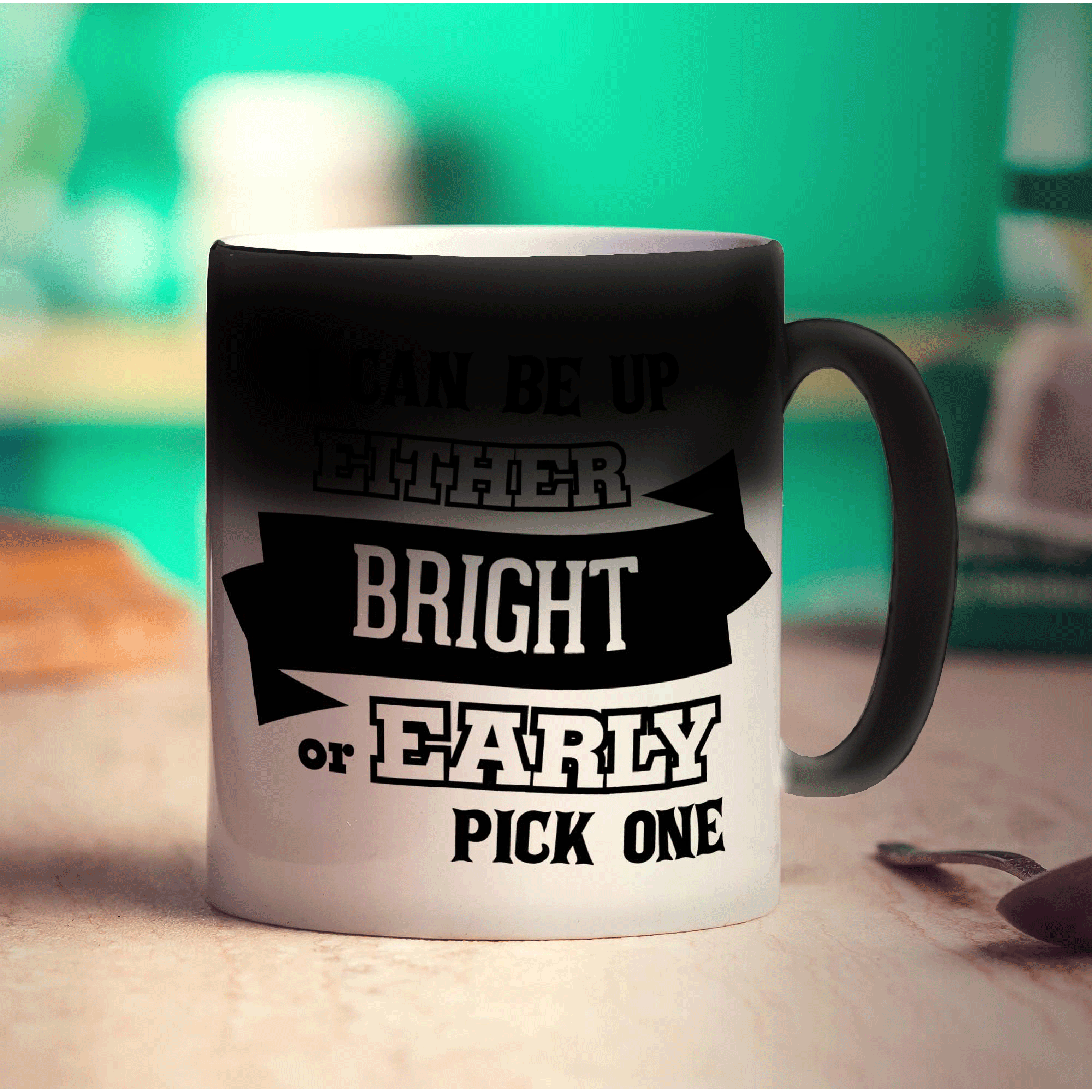 I Can Be Up Either Bright or Early, Pick One Mug - Standard 330ml (11oz) / Magic Mug