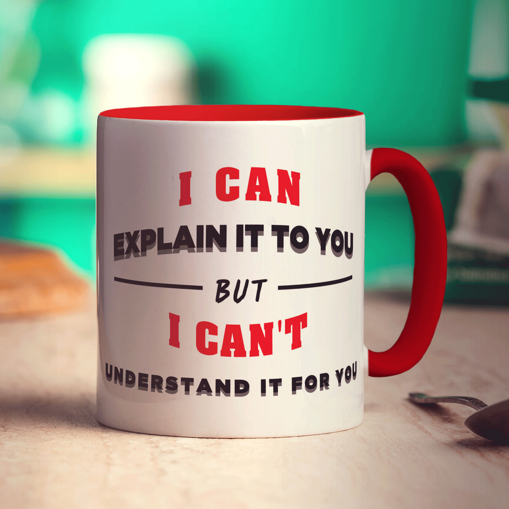 I Can Explain It To You But I Can't Understand It For You Mug - Standard 330ml (11oz) / Red
