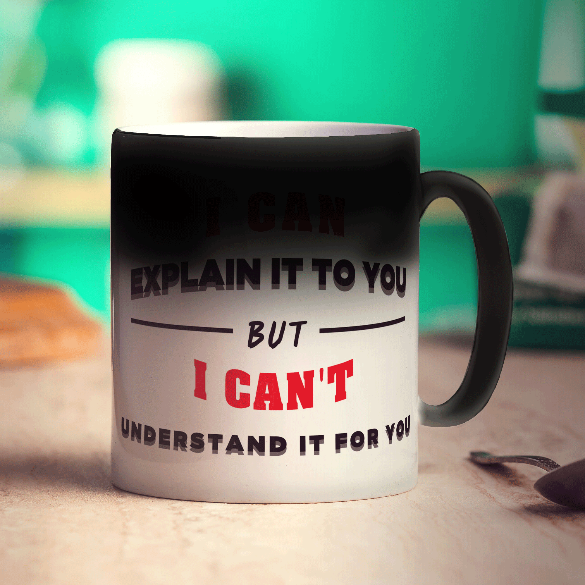 I Can Explain It To You But I Can't Understand It For You Mug - Standard 330ml (11oz) / Magic Mug