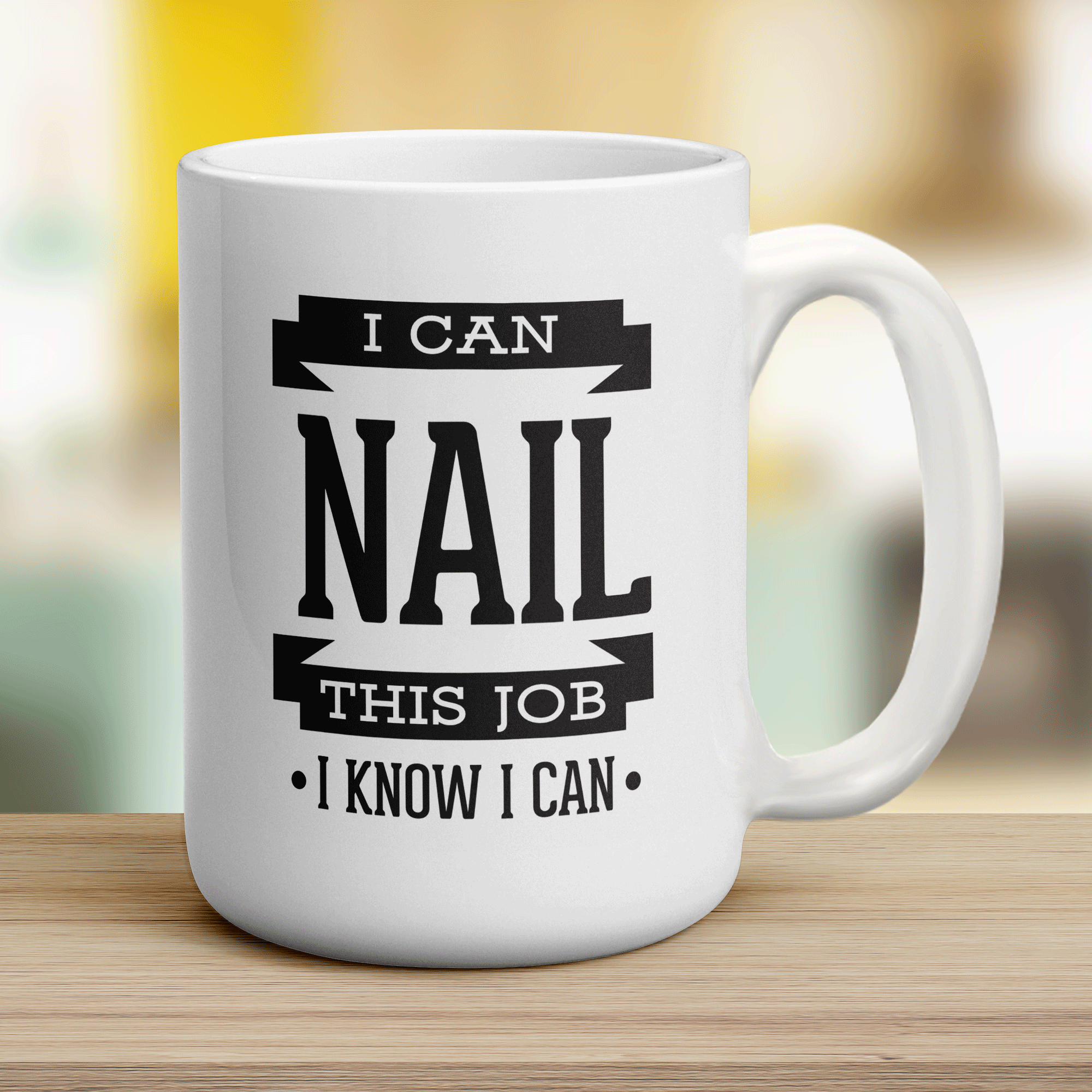 I Can Nail This Job I Know I Can Mug - Jumbo 440ml (15oz) / White
